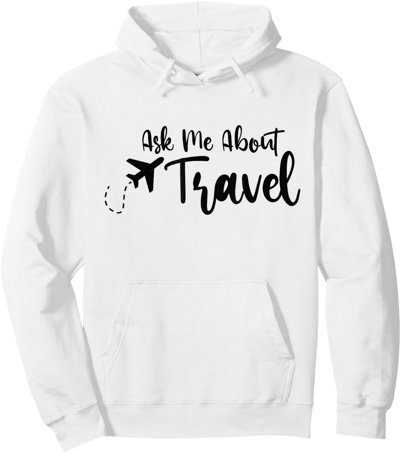 Ask Me About Travel Agent Hoodie - Hoodie | White