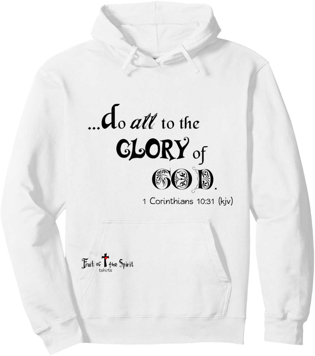 Do All to the Glory of God 1 Corinthians 10:31 Christian T Hoodie - Hoodie | White