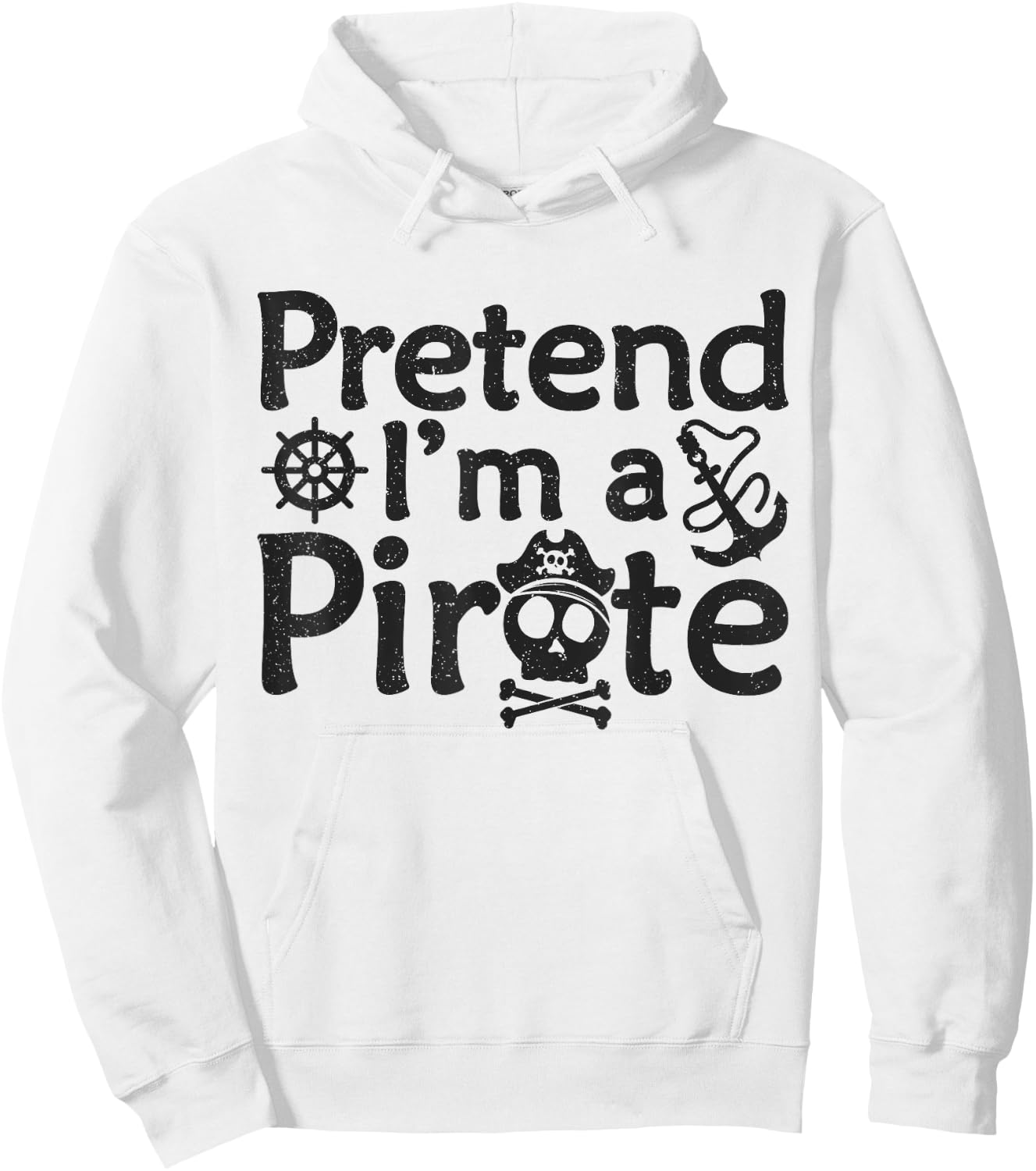 Pretend I'm A Pirate Vintage Halloween Quote Hoodie - Hoodie | White