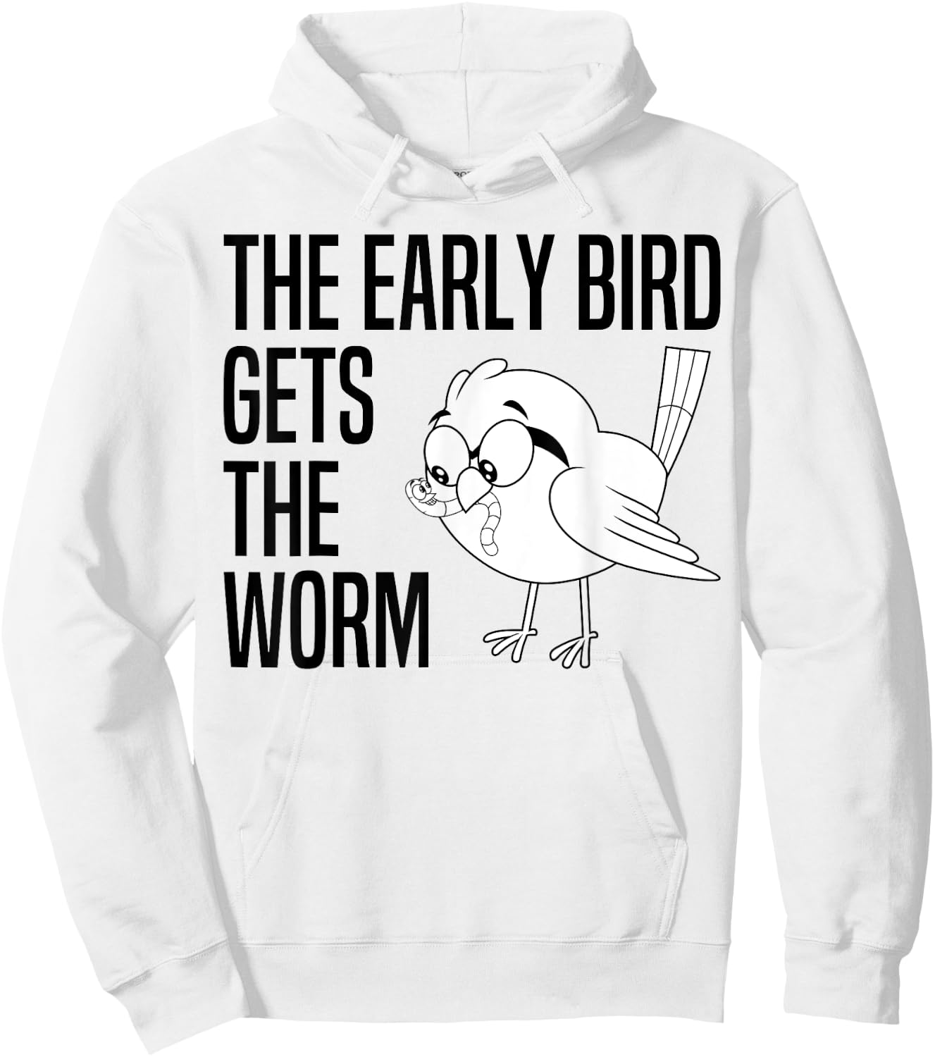 The Early Bird Gets The Worm - Early Bird Catches The Worm Hoodie - Hoodie | White