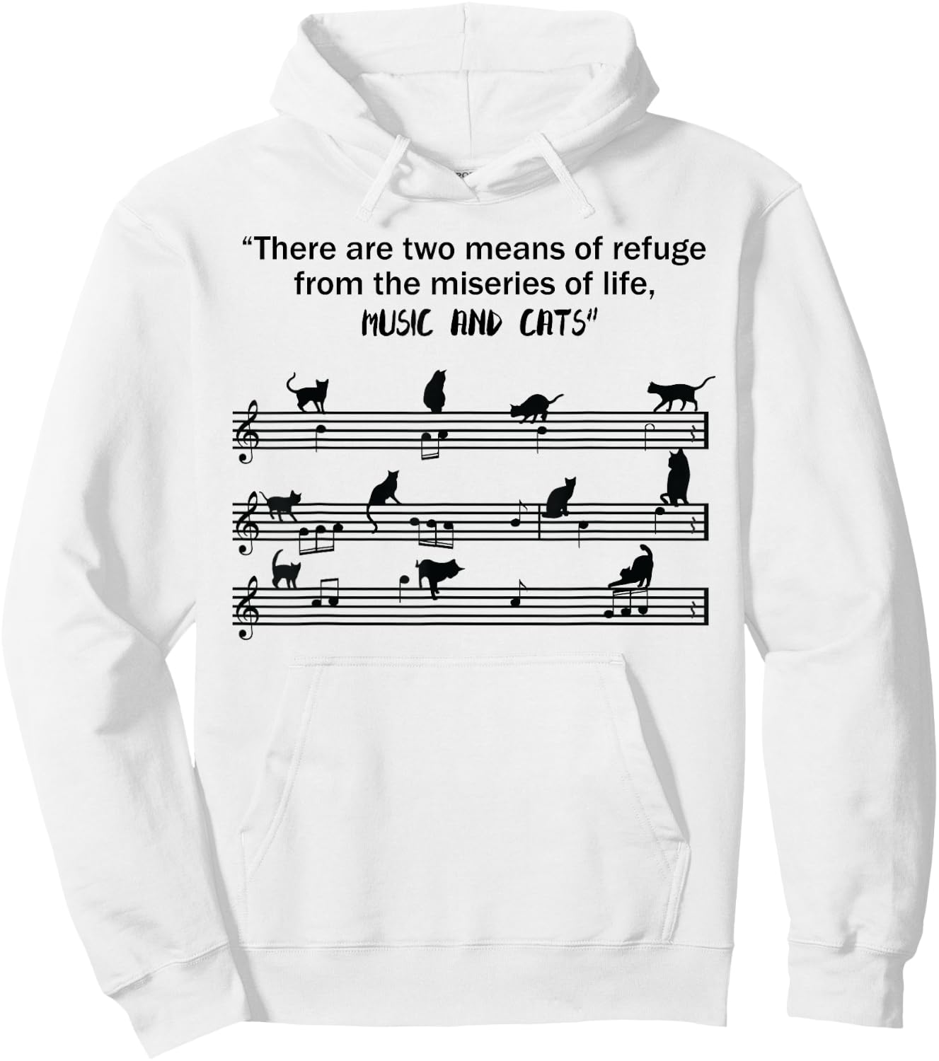 Means Of Refuge From The Miseries Of Life Music & Cats Shirt Hoodie - Hoodie | White