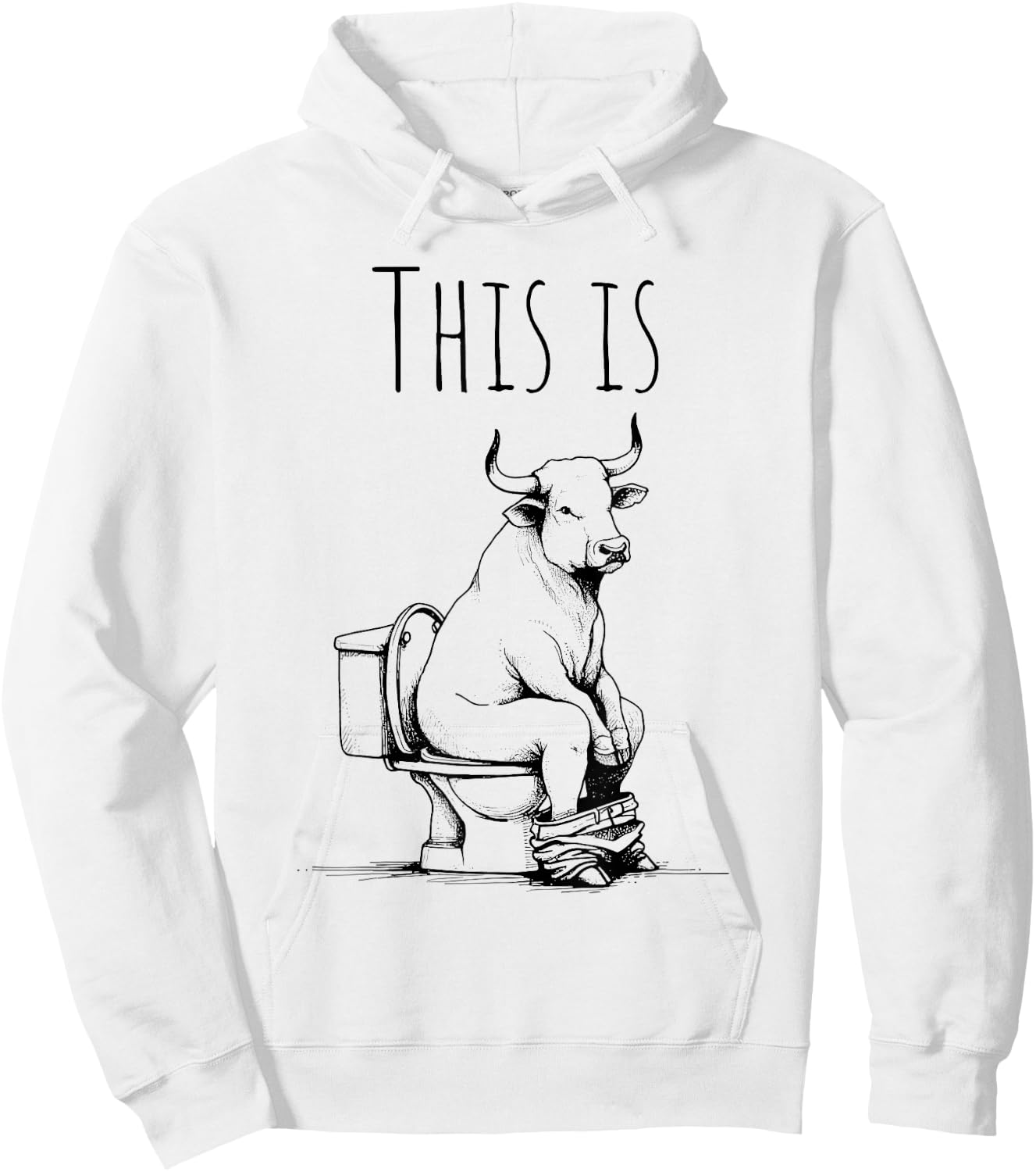 This Is Bullsht Funny Cow Toilet Humorous Design Hoodie - Hoodie | White