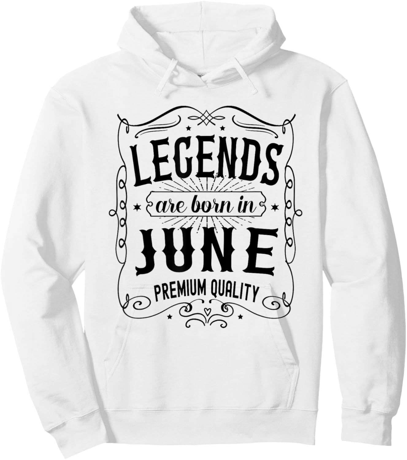 June Birthday, Legends Are Born In June Birthday Hoodie - Hoodie | White