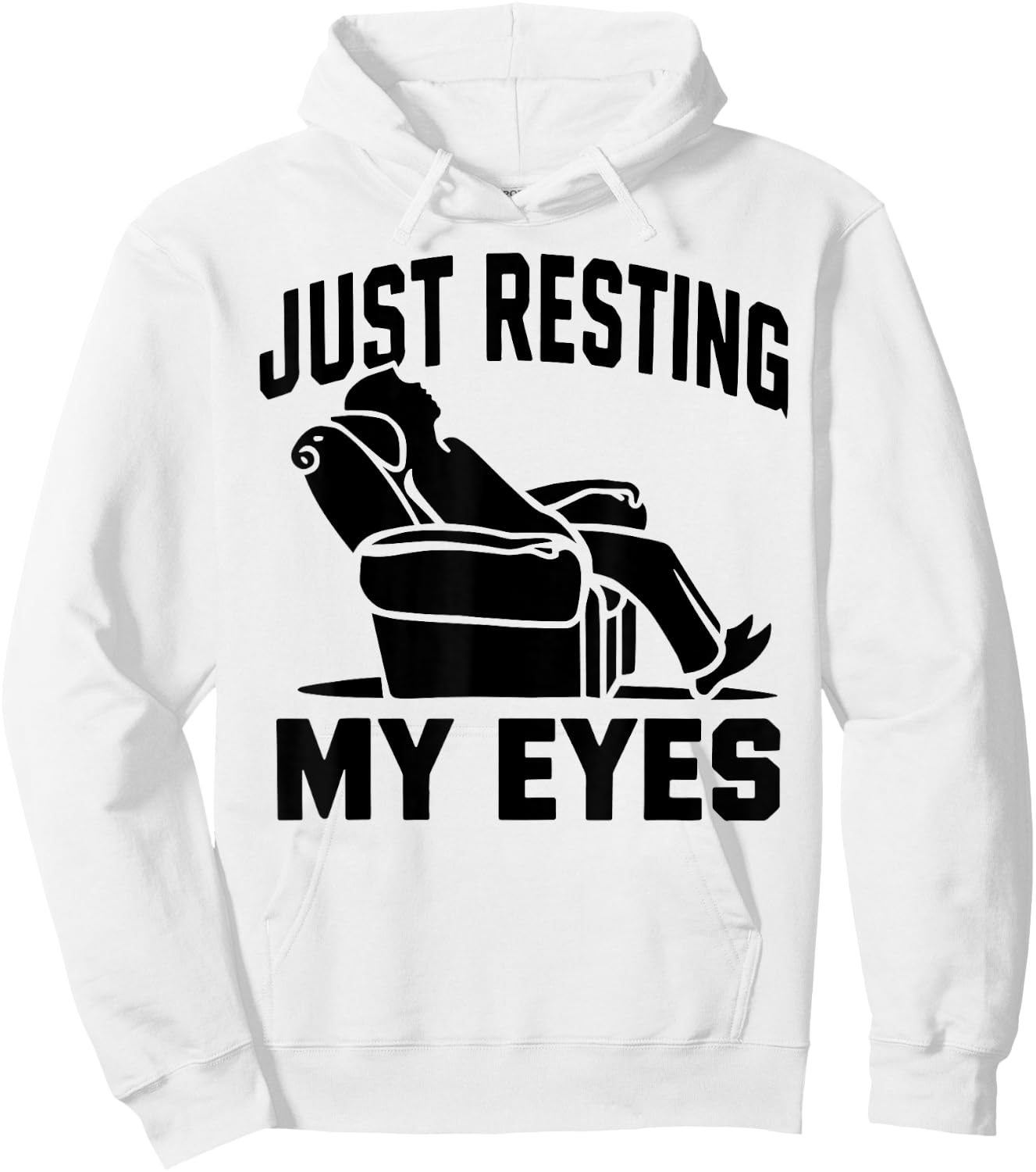 Just Resting My Eyes Dad Recliner Fathers Im Not Sleeping Hoodie - Hoodie | White