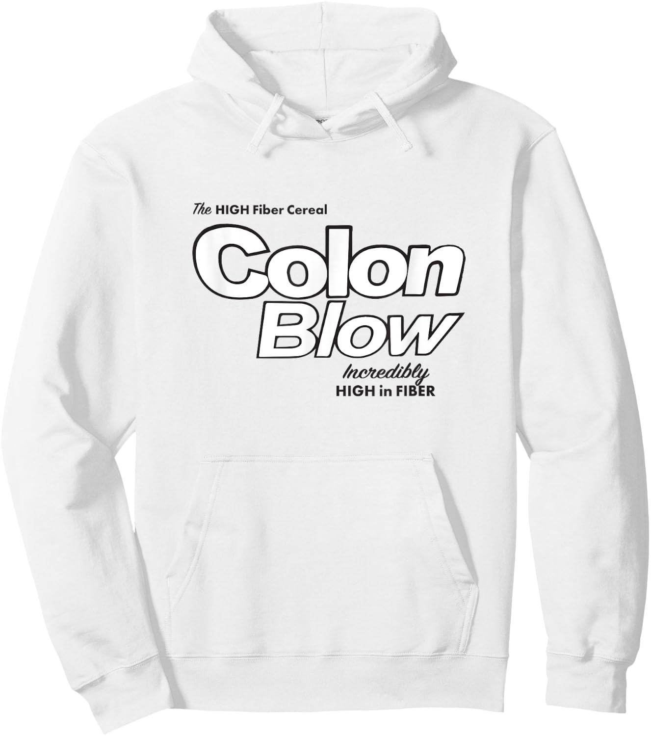Colon Blow cereal - incredibly high in fiber Hoodie - Hoodie | White
