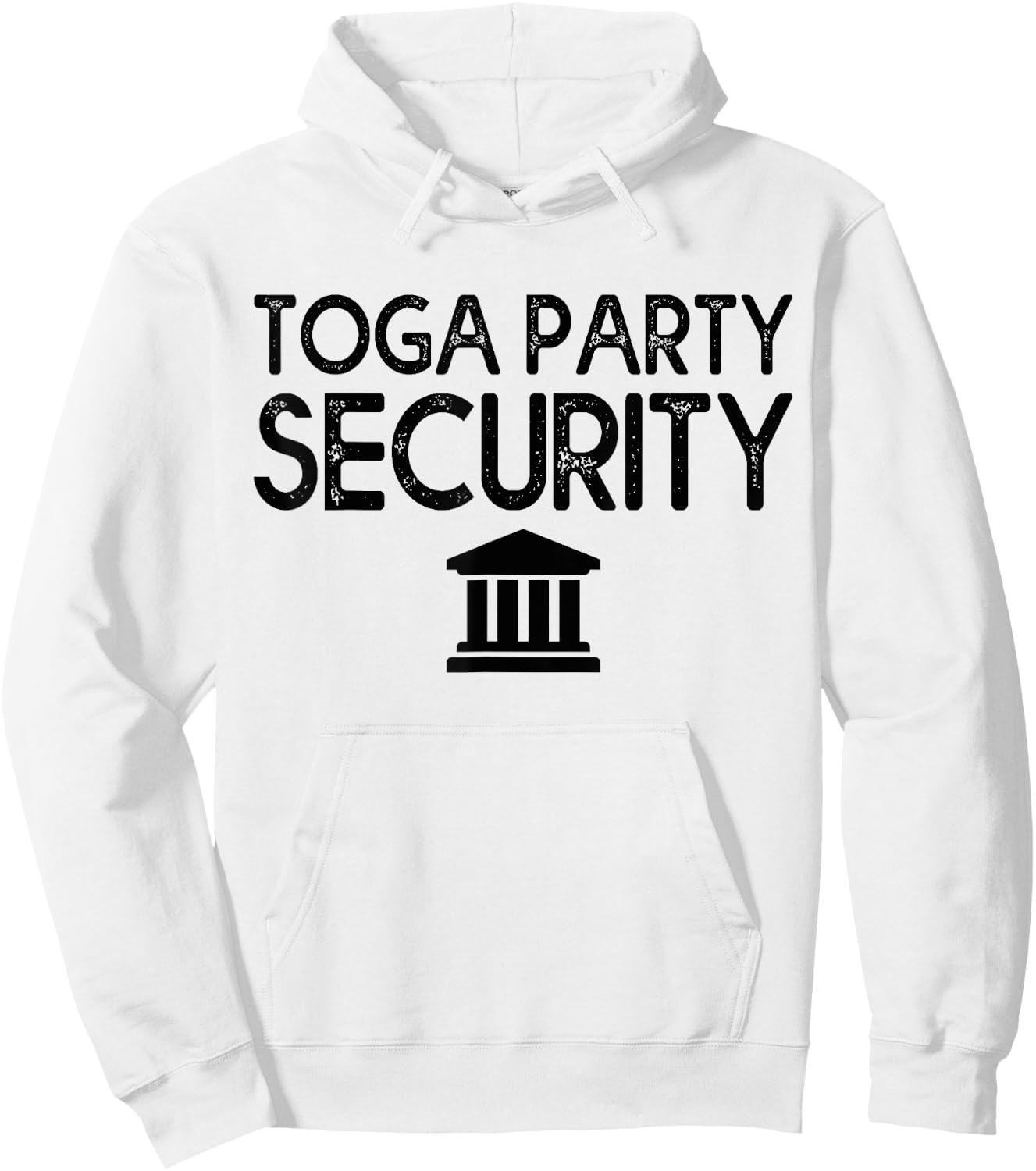 Toga Party Security Guard Greek Celebration College Frat Boy Hoodie - Hoodie | White