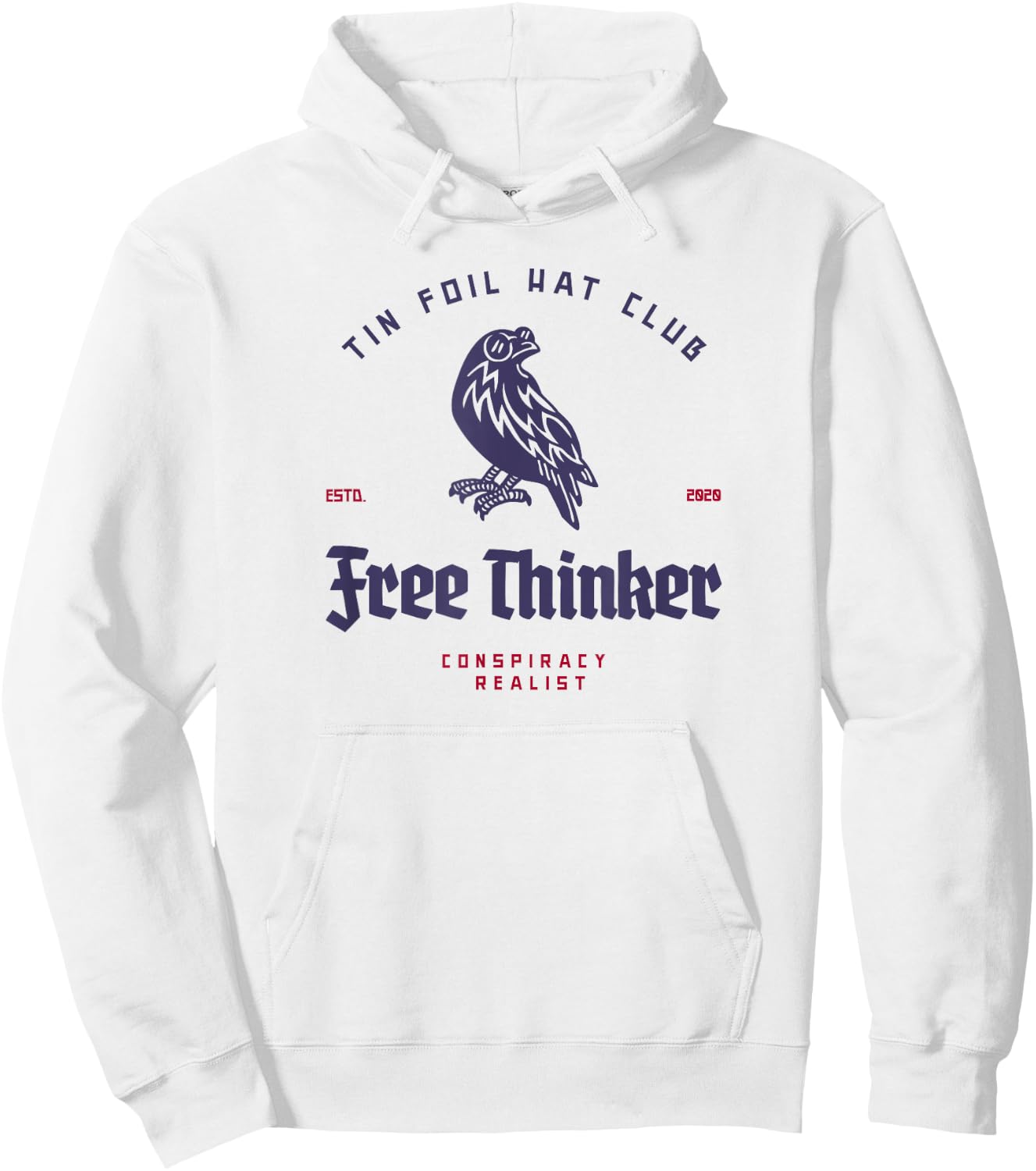 Tin Foil Hat Club - Free Thinker - Conspiracy Realist Hoodie - Hoodie | White