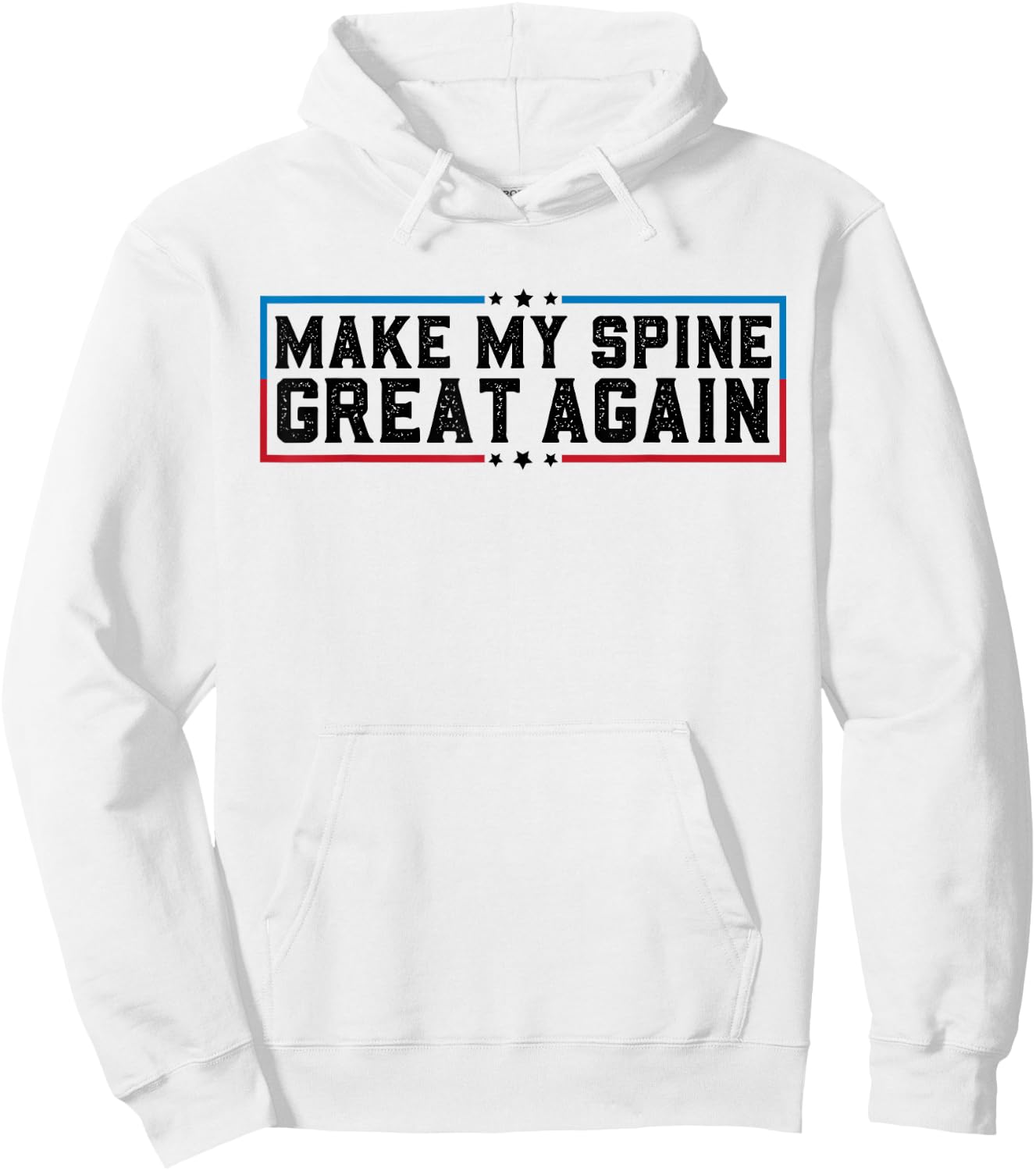 Make My Spine Great Again Funny Spine Back Surgery Recovery Hoodie - Hoodie | White
