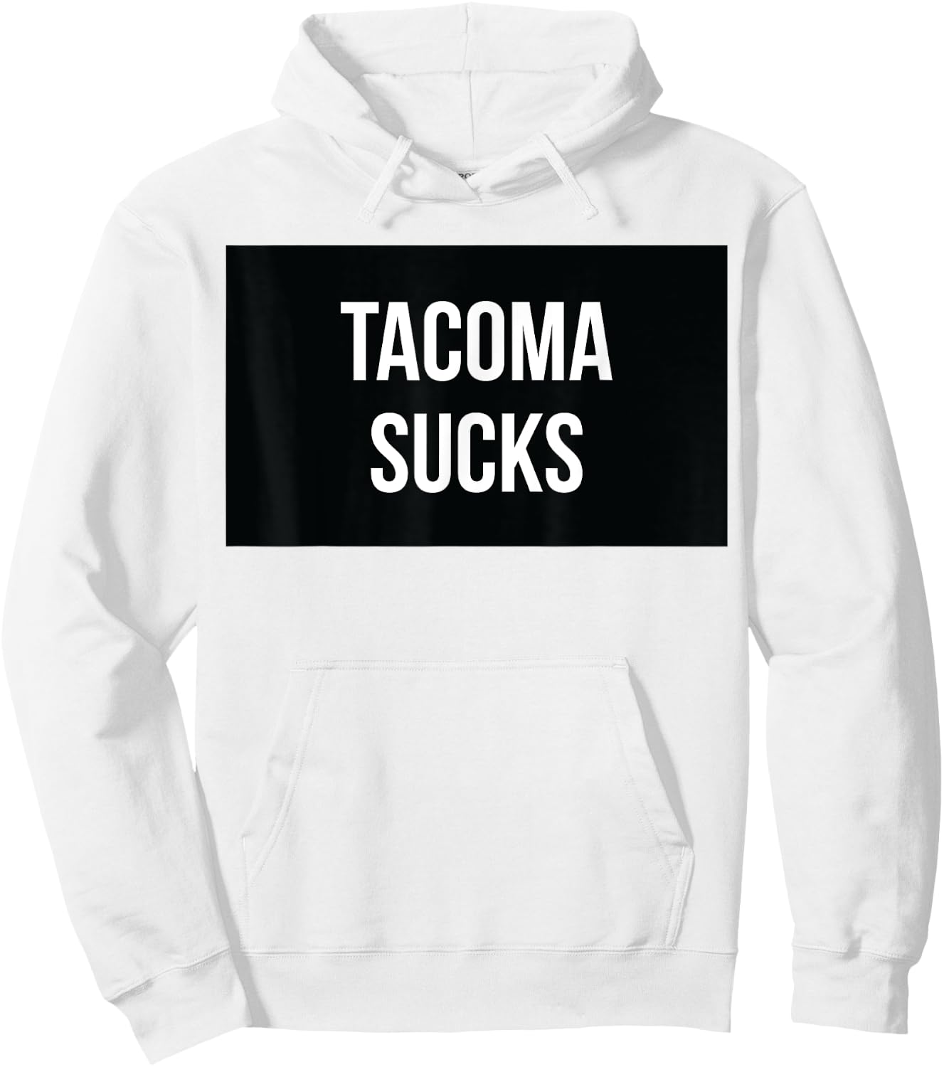 Tacoma Sucks Hoodie - Hoodie | White