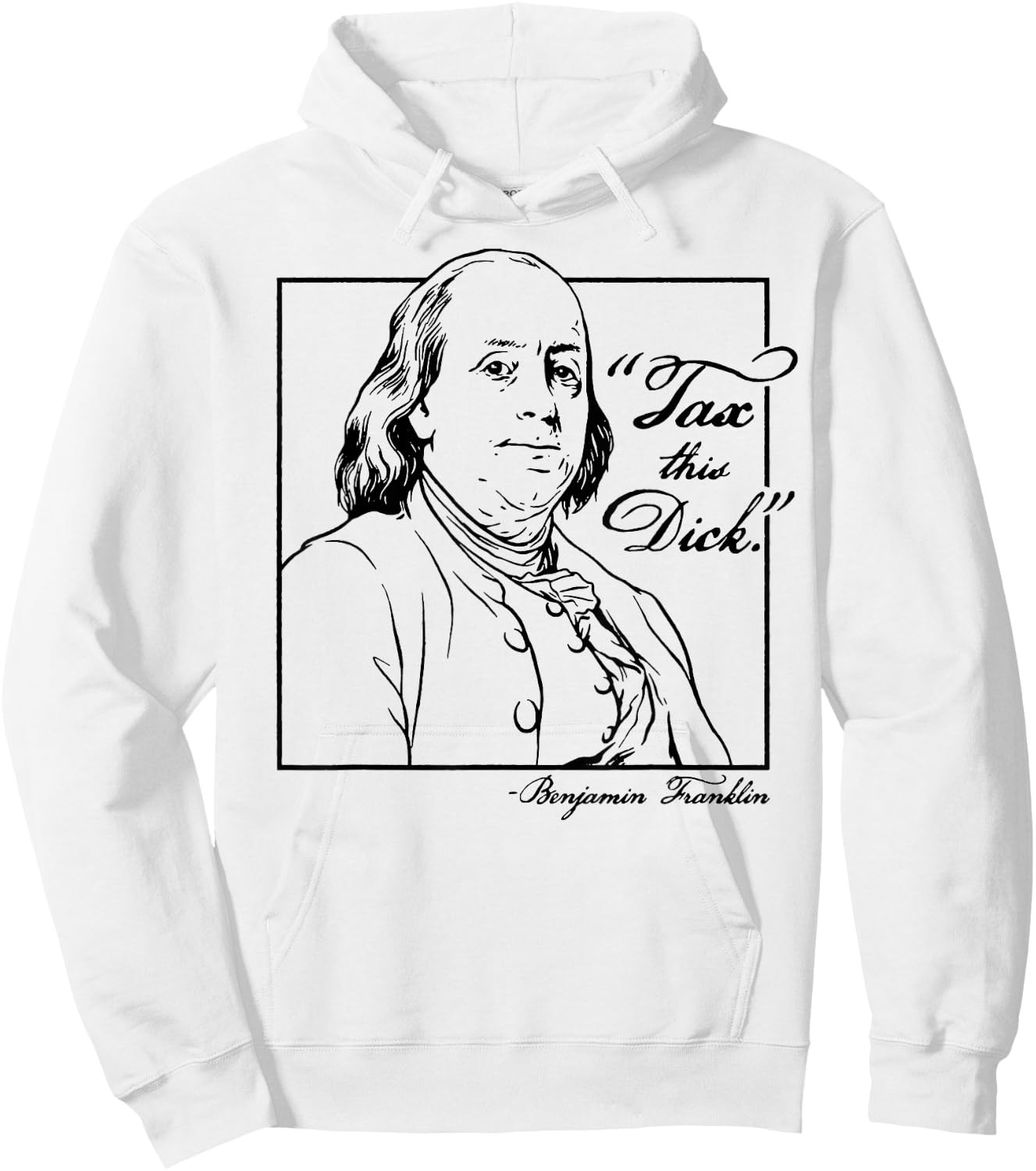 Tax This Dick Benjamin Franklin Hoodie - Hoodie | White