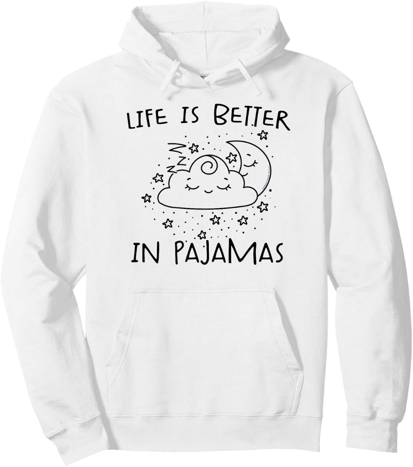Cute Life is Better in Pajamas Lounge and Sleep Hoodie - Hoodie | White