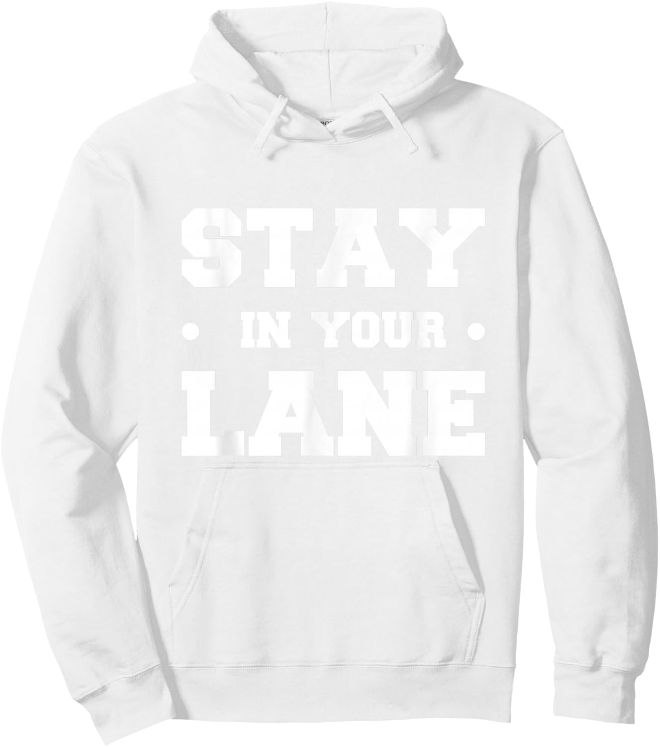 Stay in Your Lane Hoodie - Hoodie | White