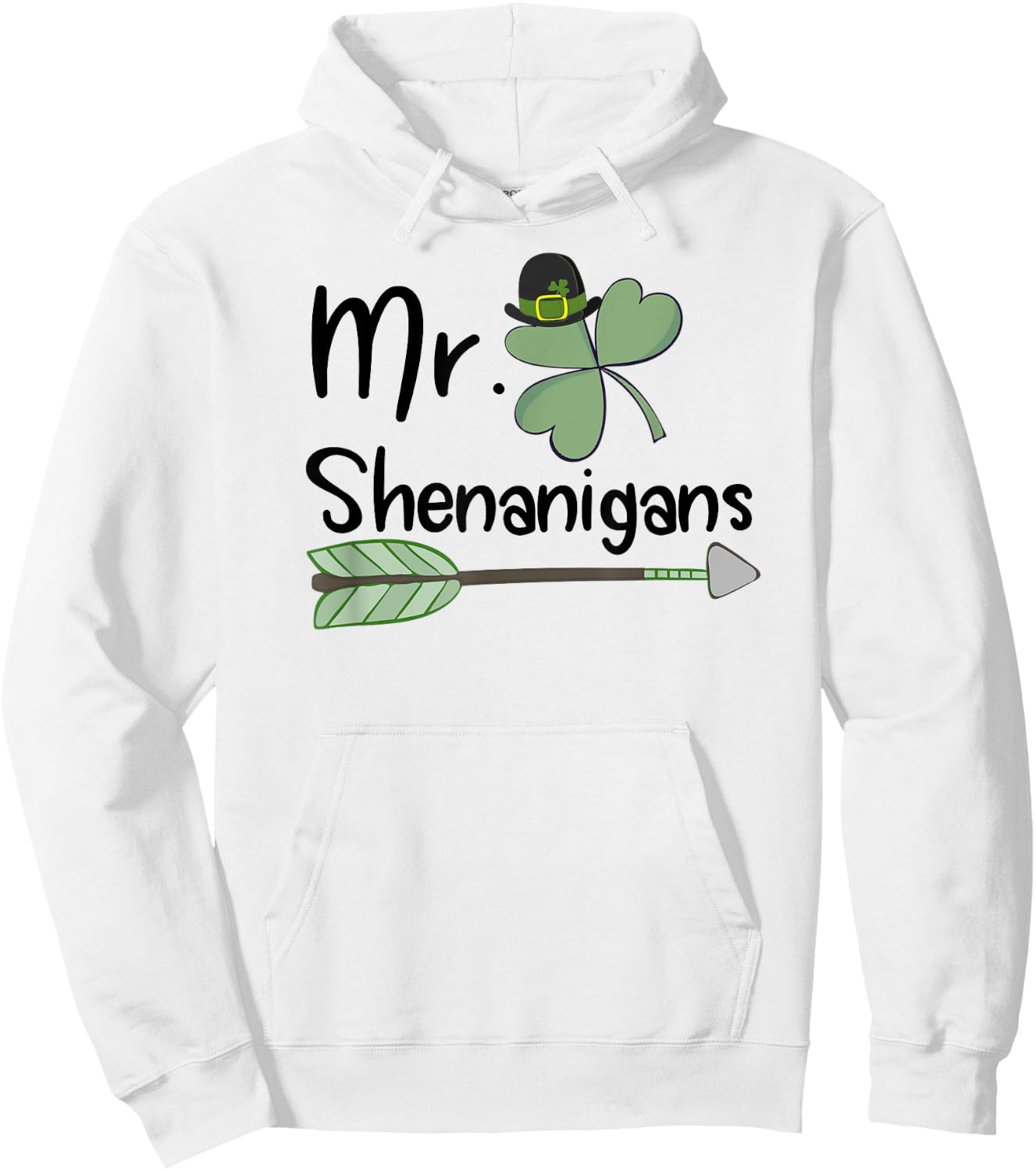 St Patricks Day Mr. Shenanigans Funny T shirt Hoodie - Hoodie | White
