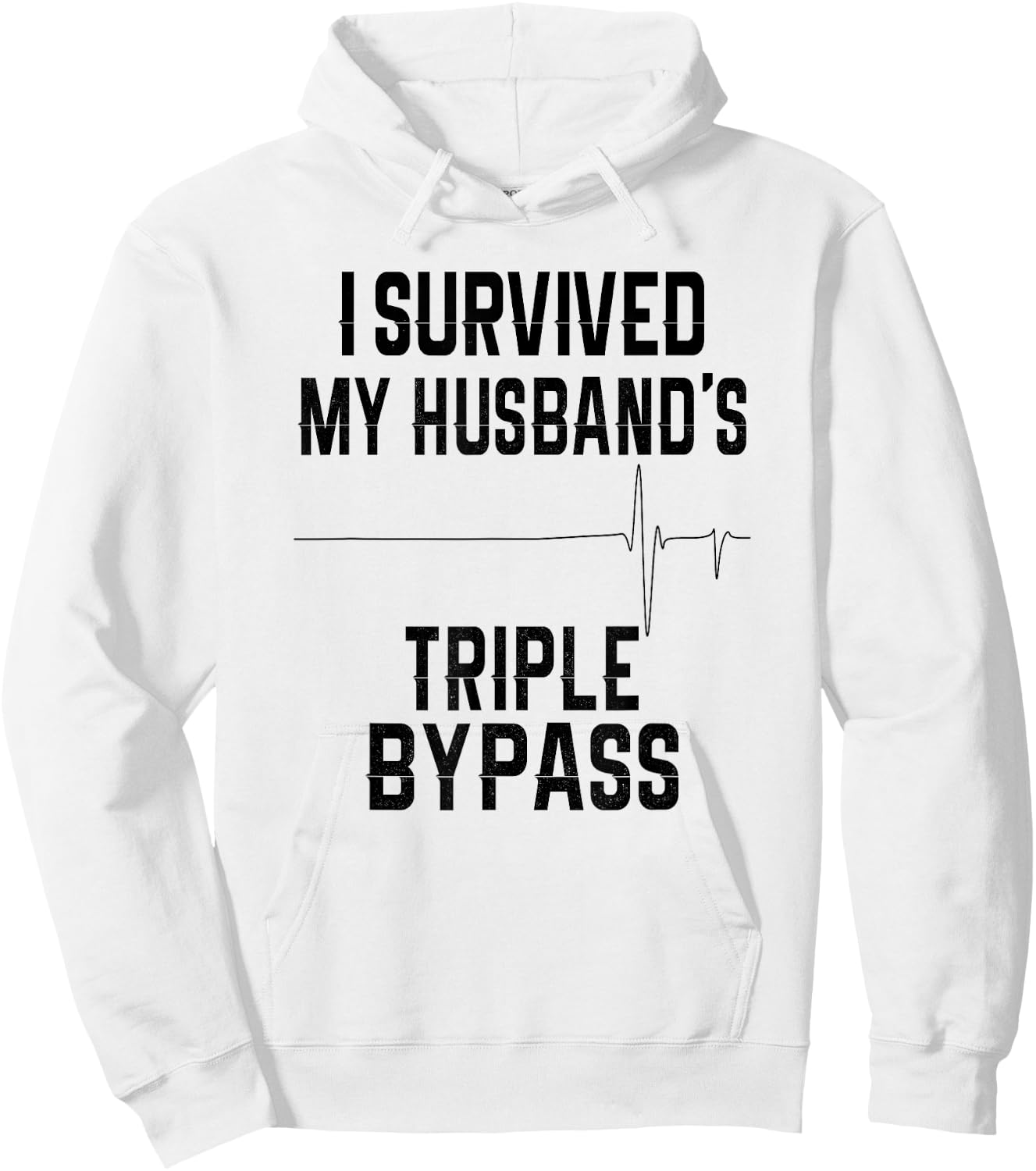 I Survived My Husband's Triple Bypass Supportive Wife Hoodie - Hoodie | White
