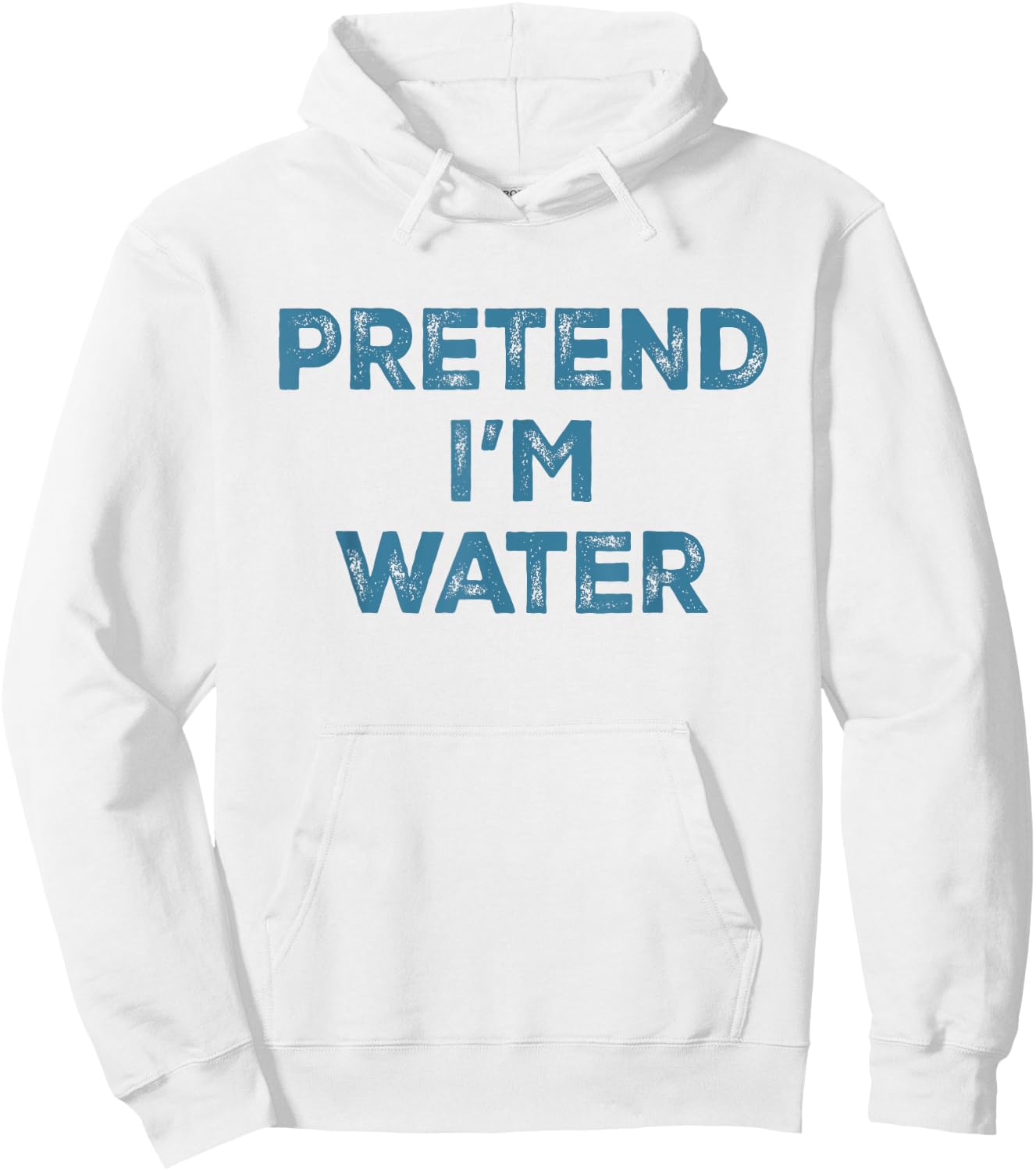 Pretend I'm Water Lazy Halloween Costume Hoodie - Hoodie | White