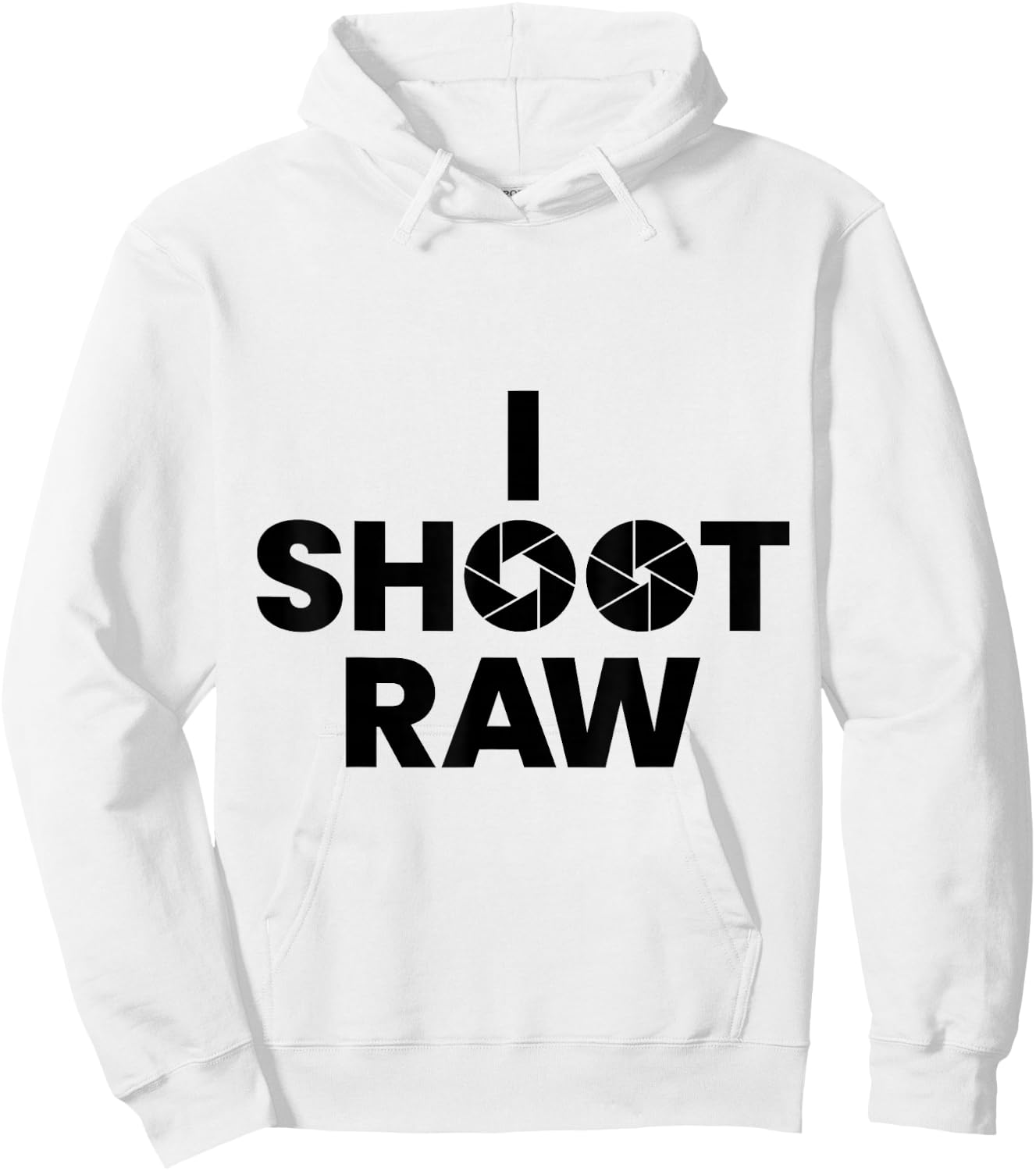 Saying Photographer Saying Gift i Shoot Raw Hoodie - Hoodie | White