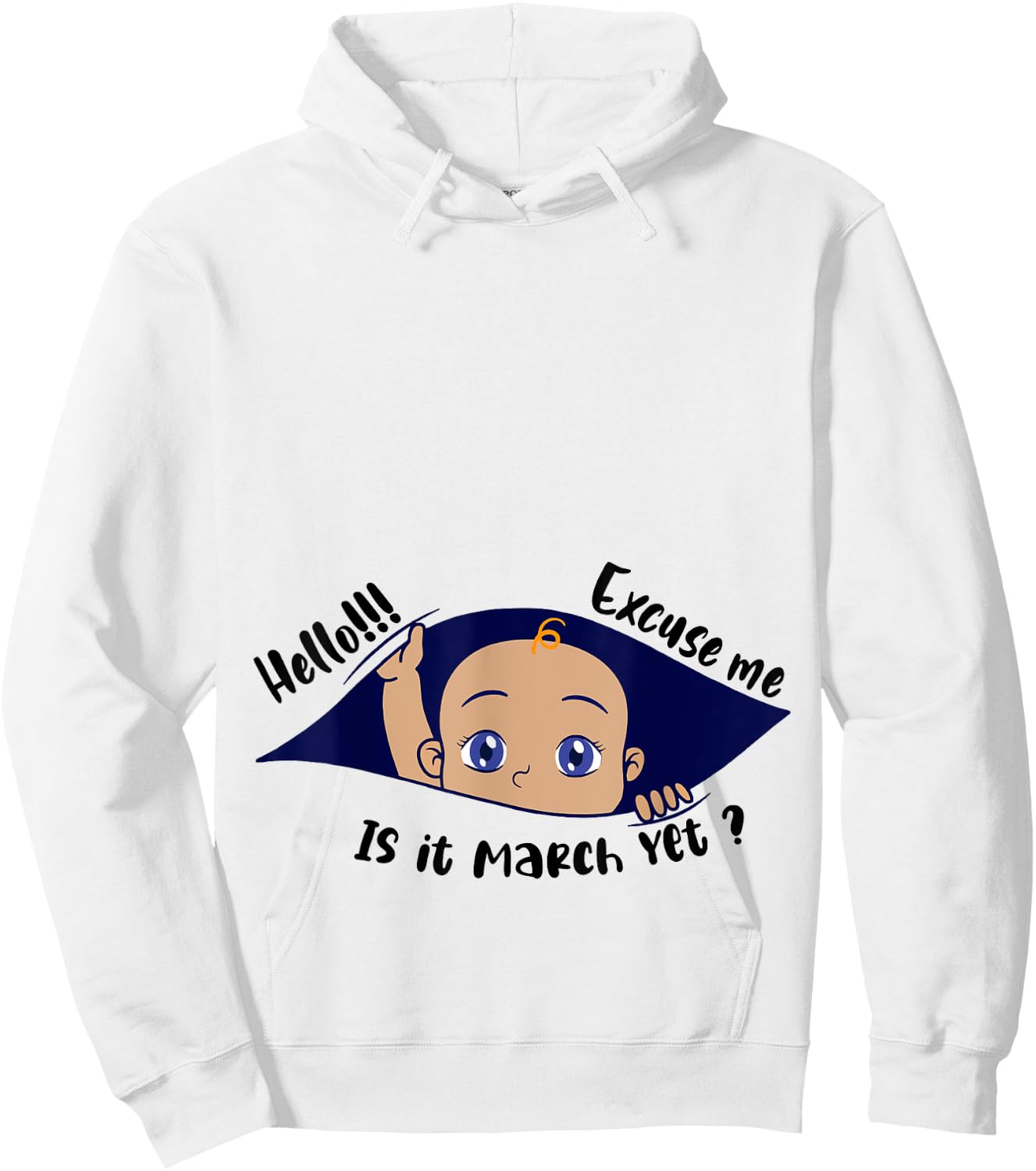 Excuse Me Is It March Yet Pregnancy Boy Announcement Hoodie - Hoodie | White