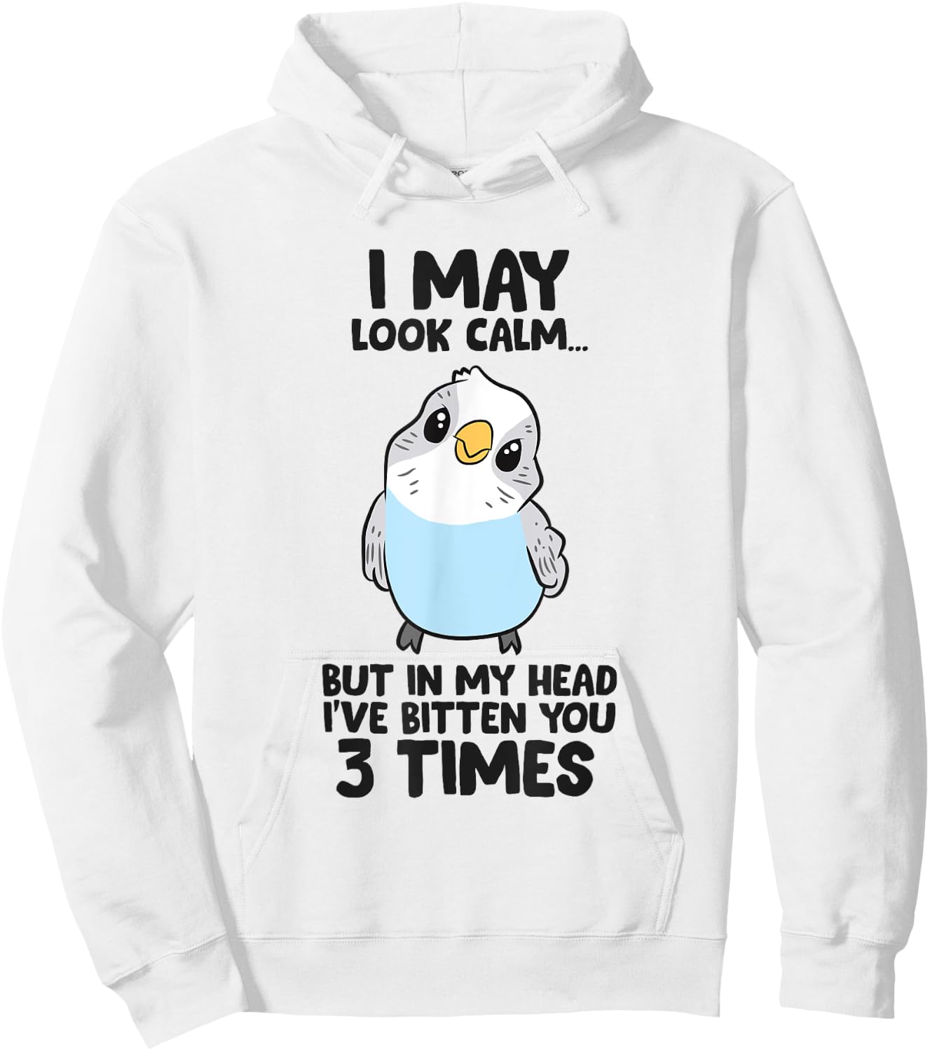 Funny Parakeet In My Head I've Bitten You 3 Times Budgie Hoodie - Hoodie | White