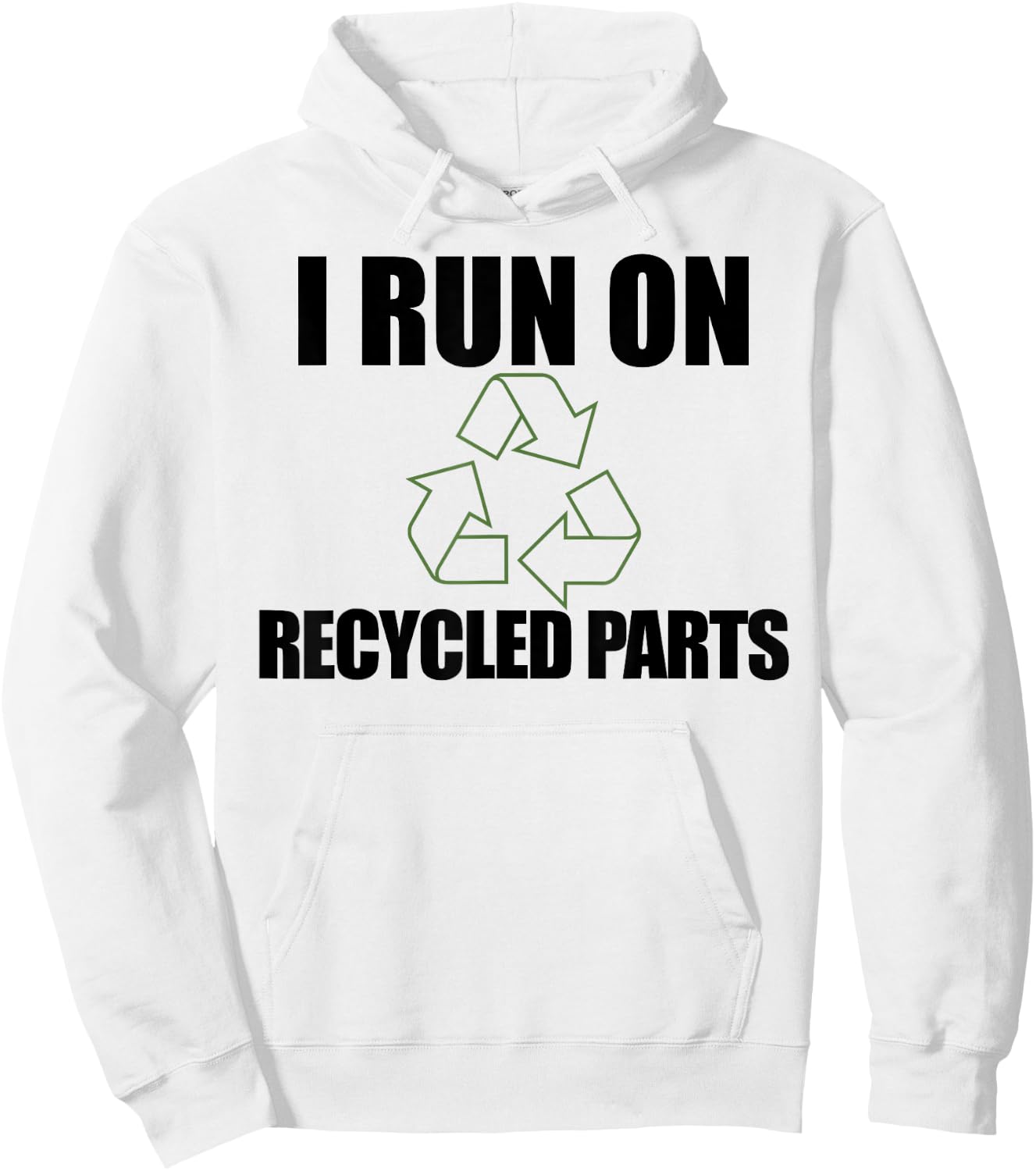 I RUN ON RECYCLED PARTS Kidney Organ Donor Transplant Meme Hoodie - Hoodie | White