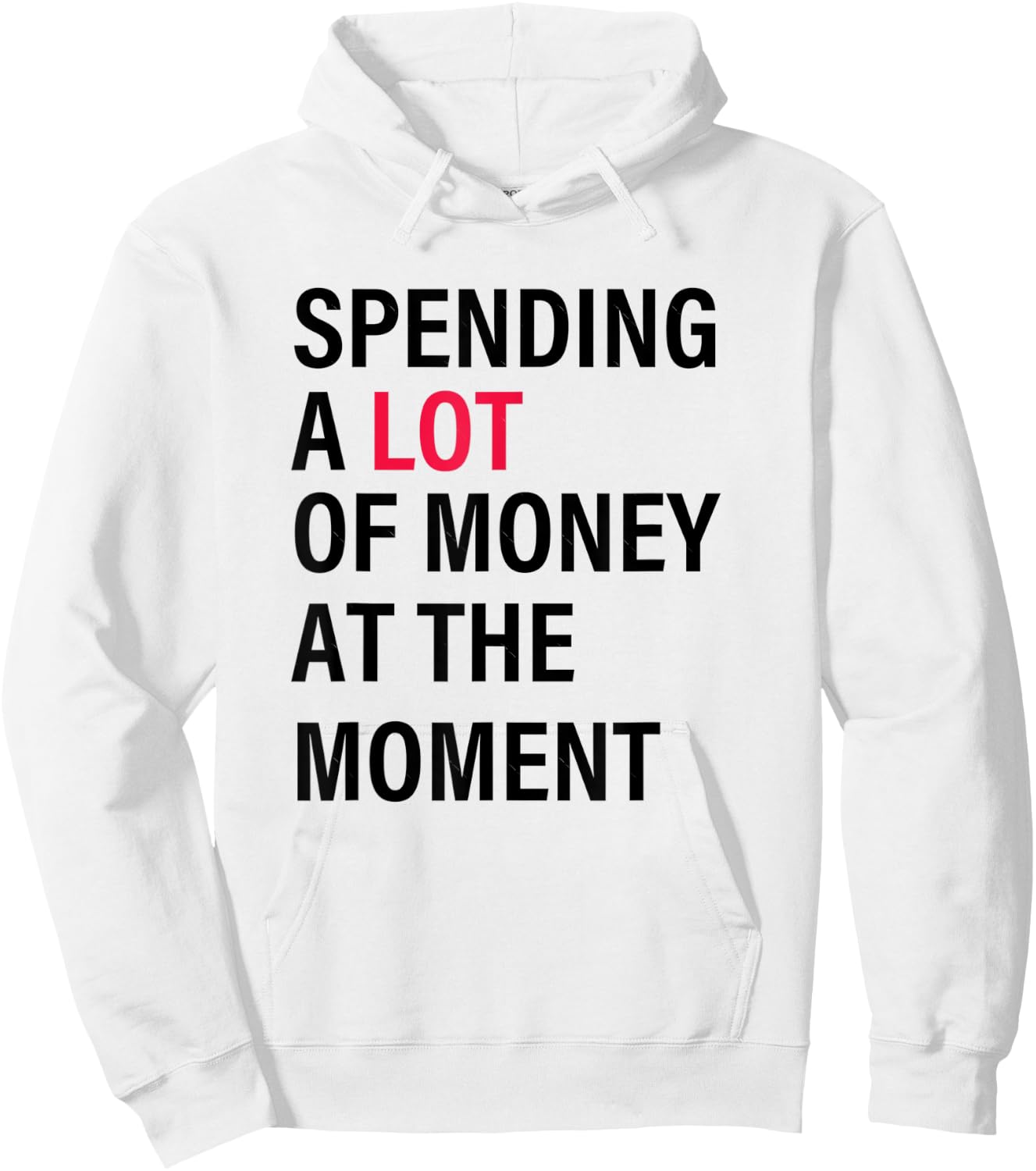 Funny Dad Mom Parents Day Spending A Lot Money At The Moment Hoodie - Hoodie | White