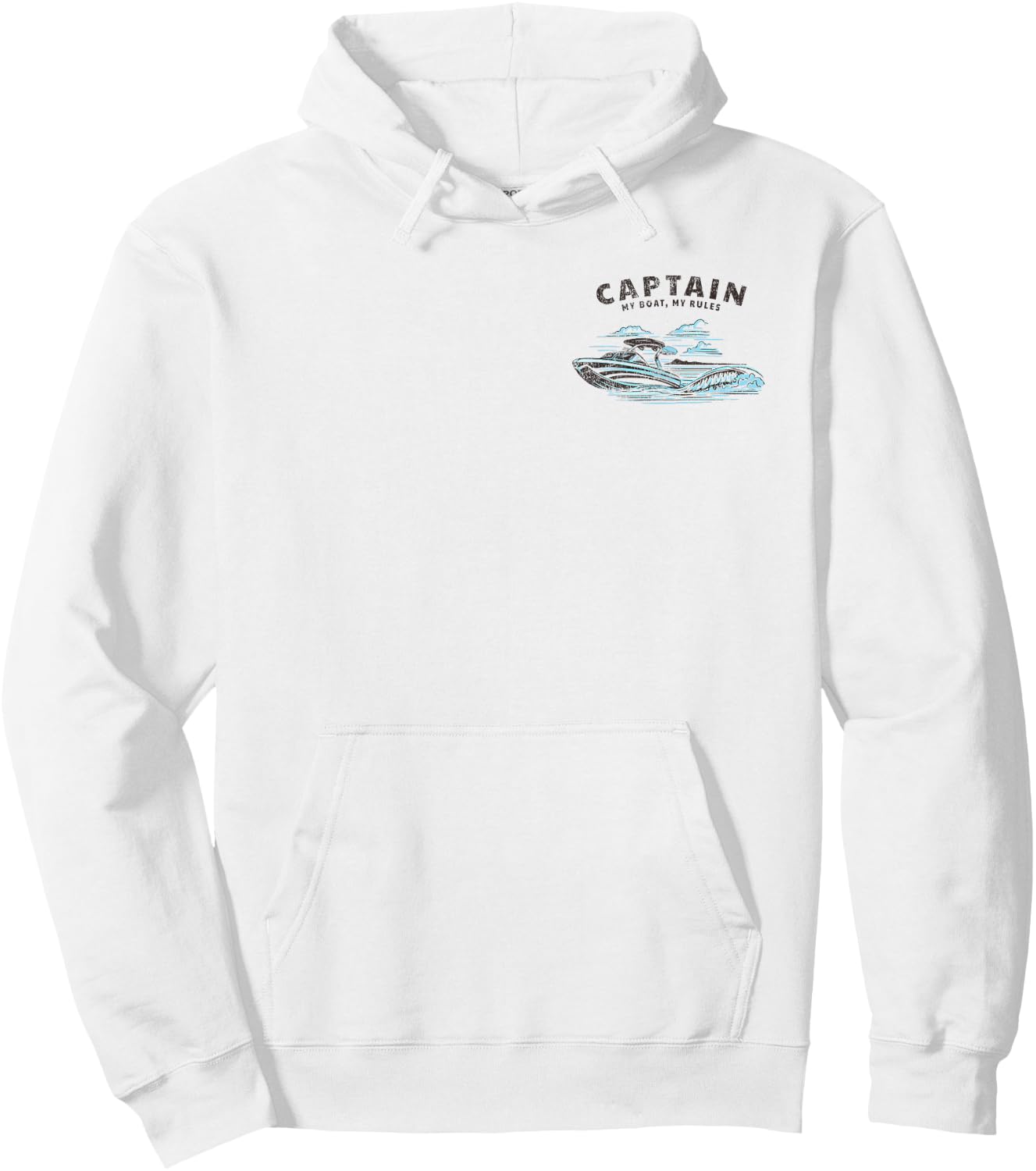2 Sided Print - Captain My Boat My Rules - Ski Boat Owner Hoodie - Hoodie | White