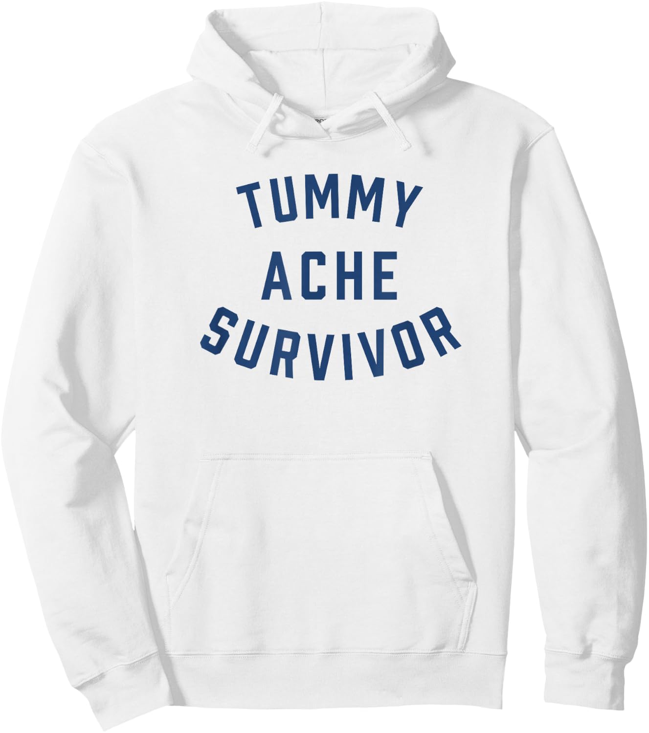 Tummy Ache Survivor Funny Hoodie - Hoodie | White
