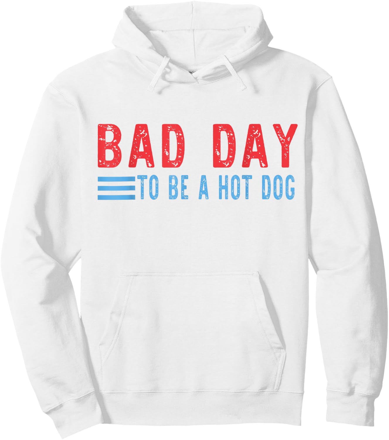 Bad Day to Be A Hot Dog Funny Hoodie - Hoodie | White