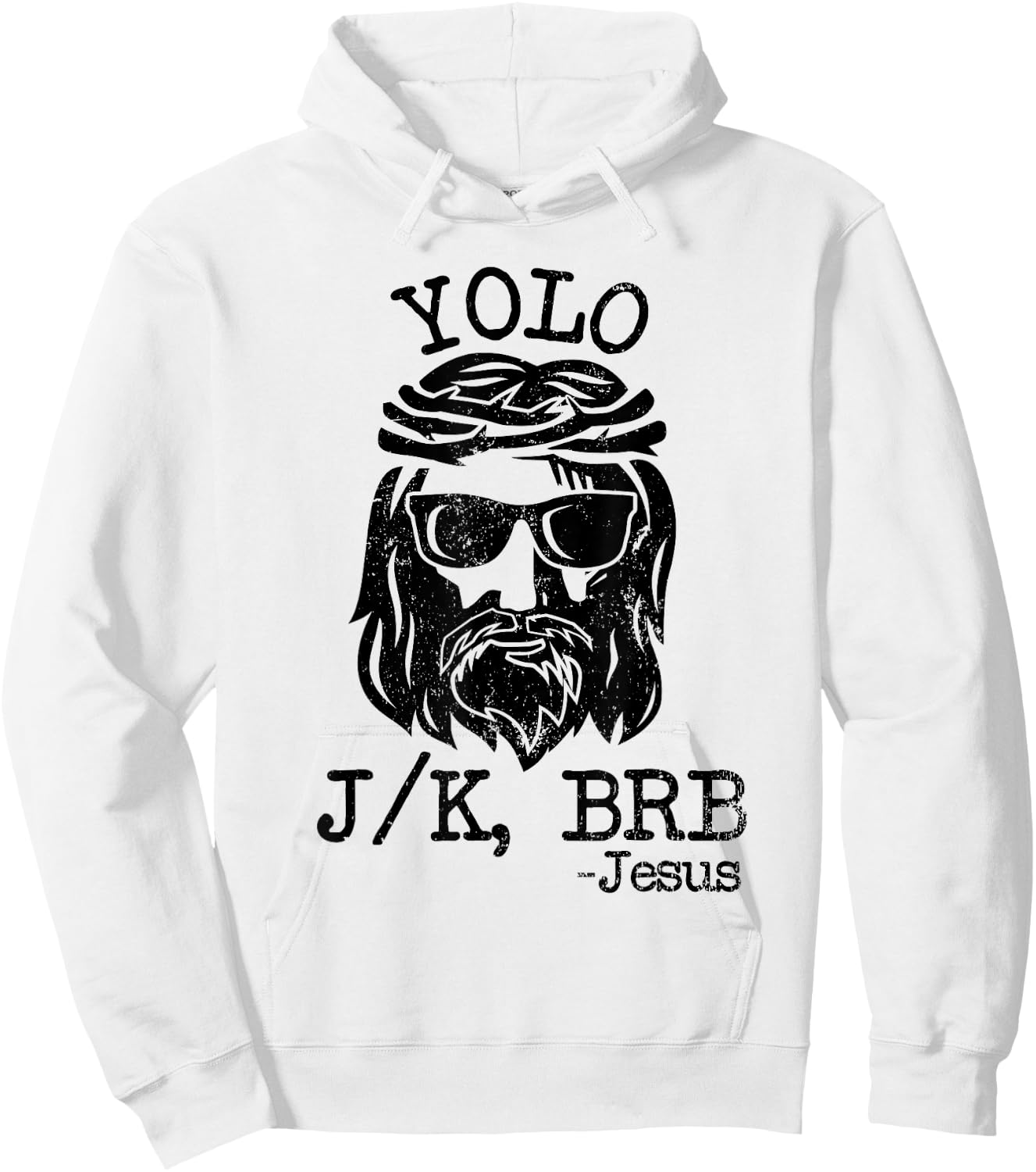 Cool Jesus Easter YOLO JK BRB Day Christian joke Men Women Hoodie - Hoodie | White