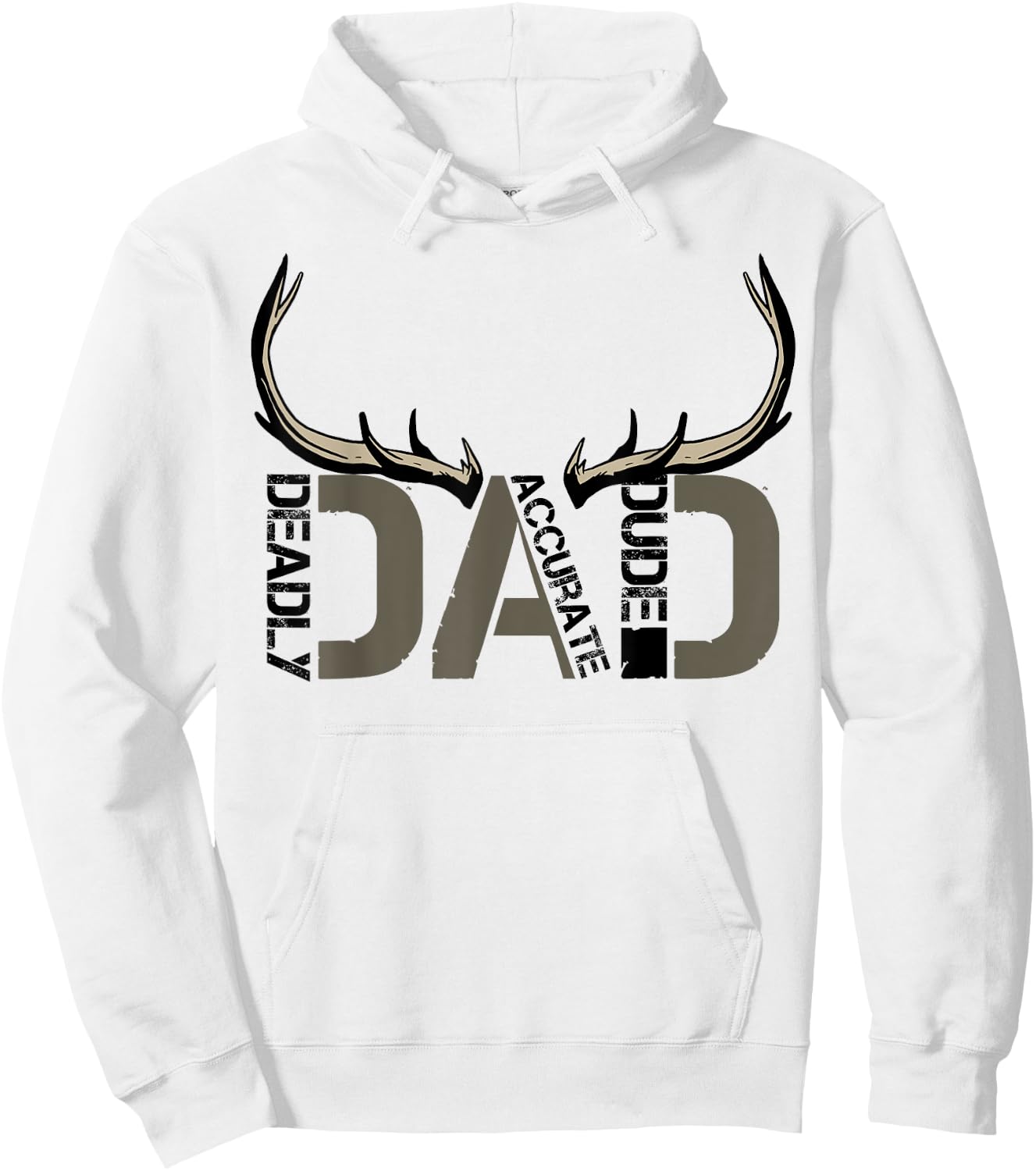Deer Hunting Dad Deadly Accurate Dude Hunter Father's Day Hoodie - Hoodie | White