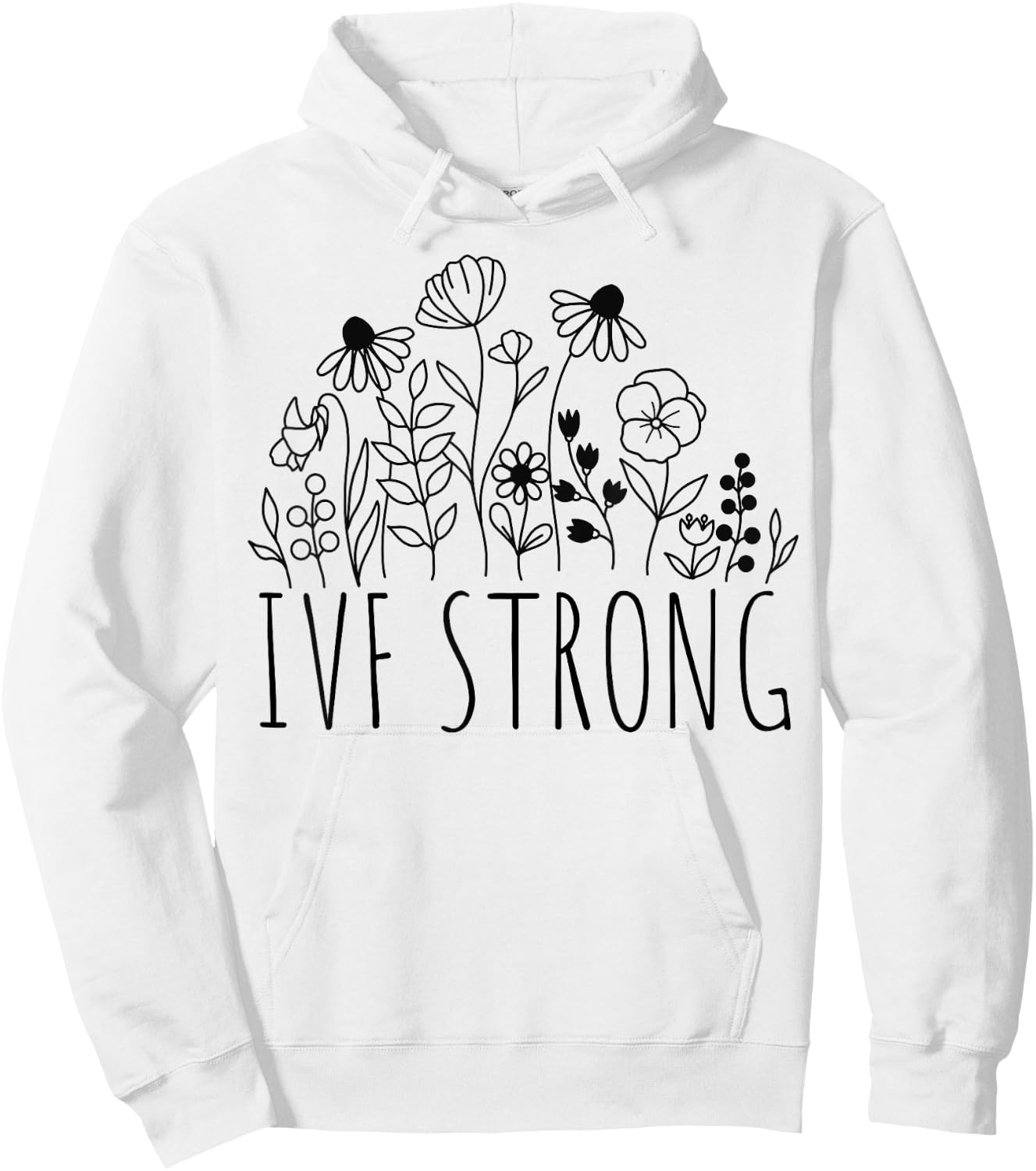 IVF Strong Wildflowers Infertility TTC Transfer Day Cute Hoodie - Hoodie | White