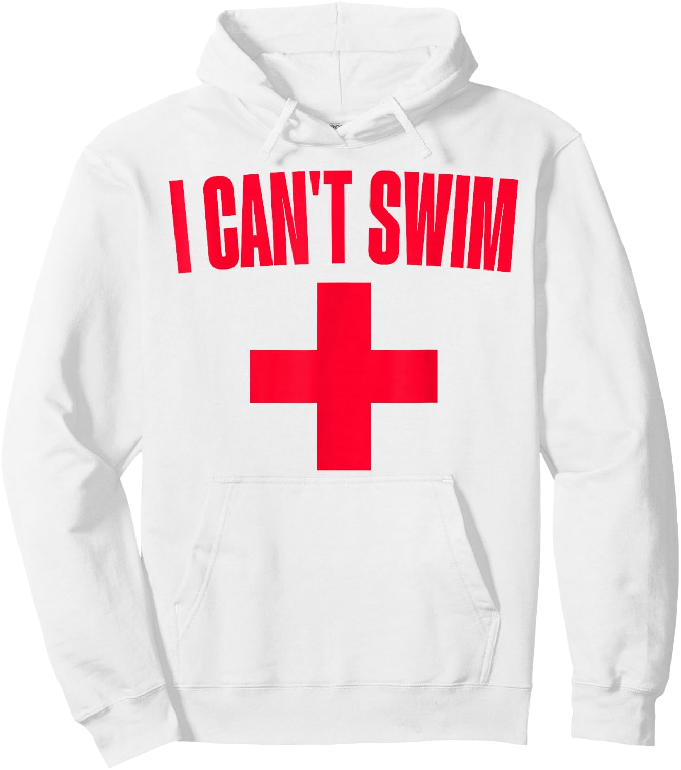 Summer Humor Funny Pool Lifeguard I Can't Swim Hoodie - Hoodie | White