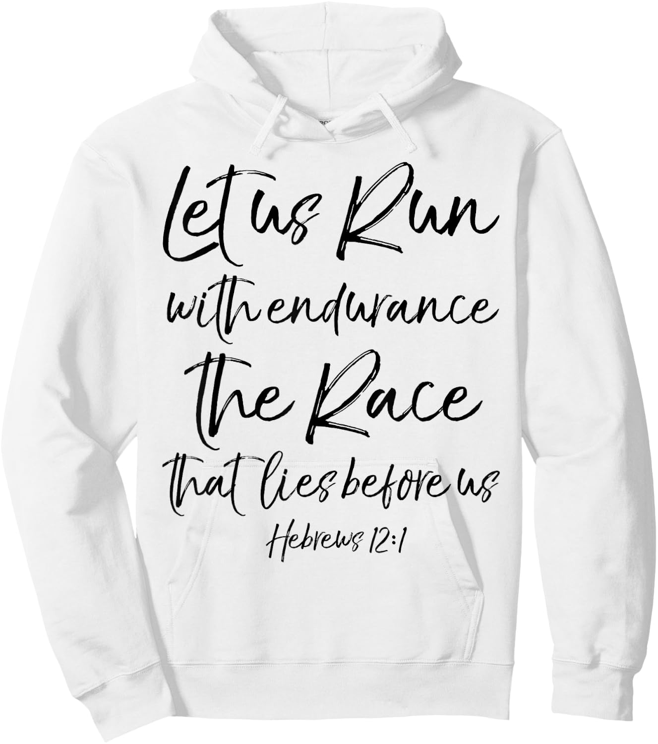 Let Us Run With Endurance The Race That Lies Before Us Hoodie - Hoodie | White