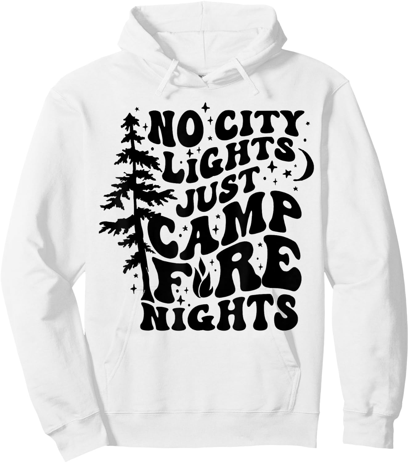 No City Lights Just Camp Fire Nights Camping Funny Saying Hoodie - Hoodie | White