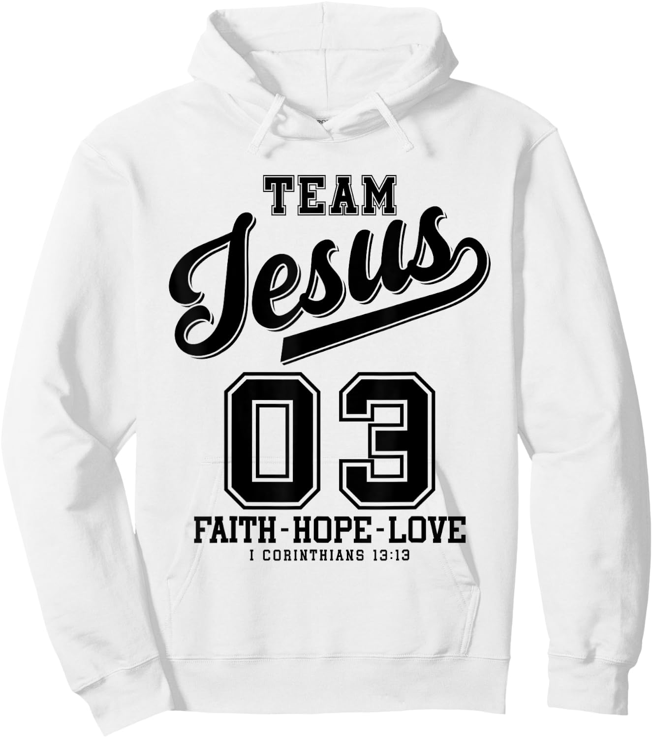Christian - Team Jesus 03 Faith Hope Love Hoodie - Hoodie | White
