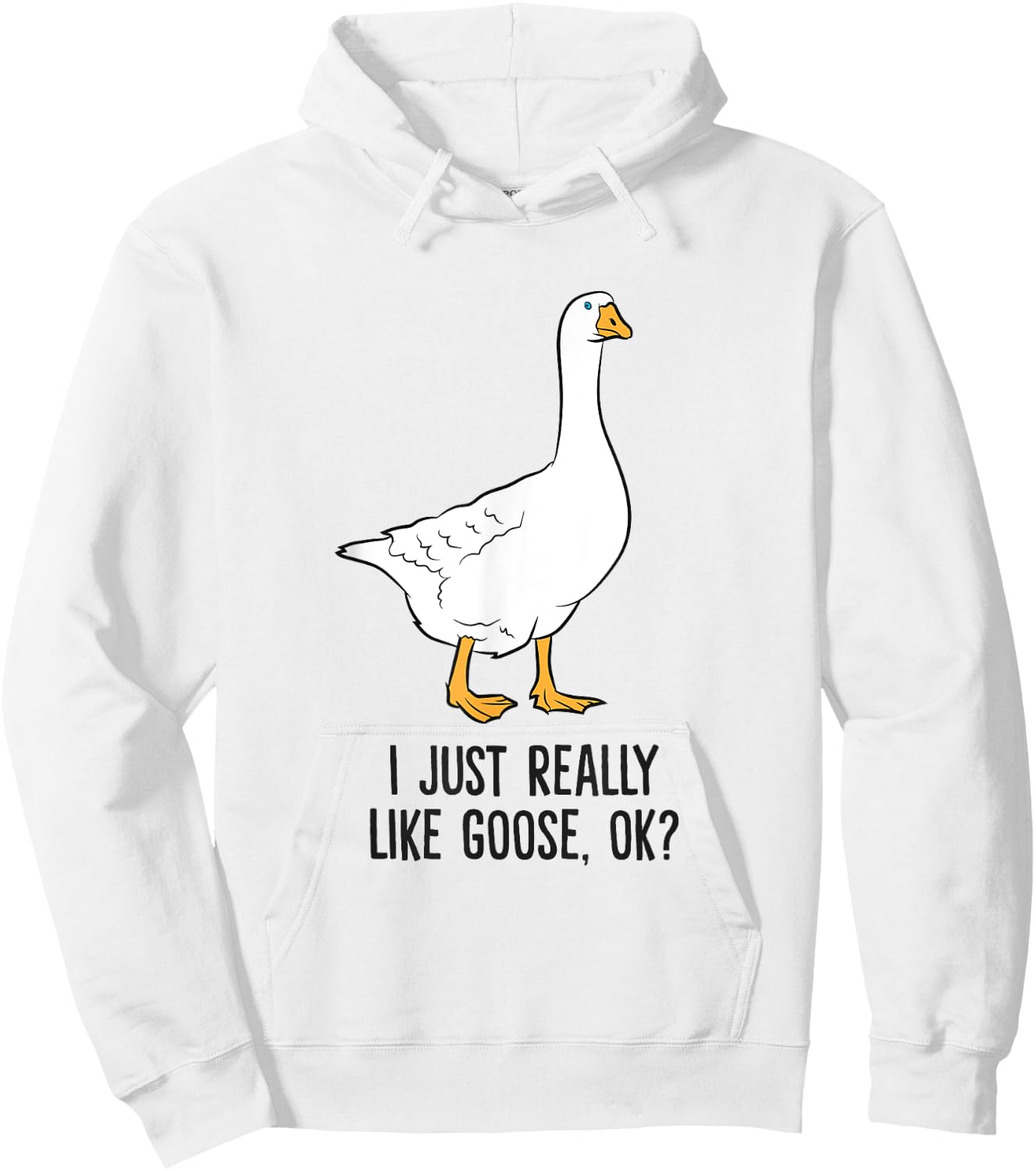 I Just Really Like Goose, Ok? Cute Goose Birds Hoodie - Hoodie | White