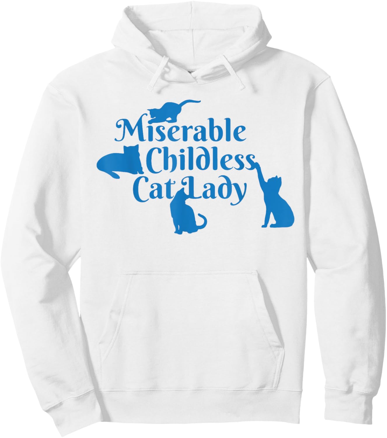 Miserable Childless Cat Lady Hoodie - Hoodie | White
