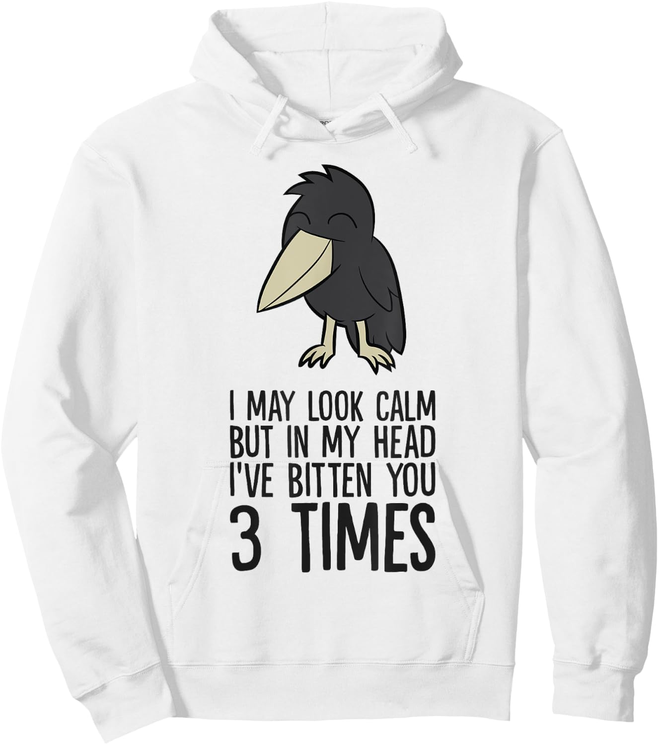I May Look Calm But In My Head I've Bitten You 3 Times Hoodie - Hoodie | White