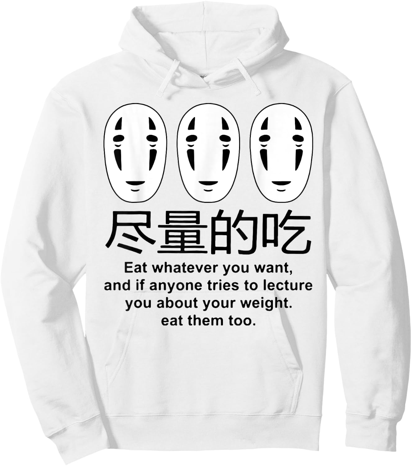 No Face Eat Whatever You Want And It Anyone Free To Lecture Hoodie - Hoodie | White