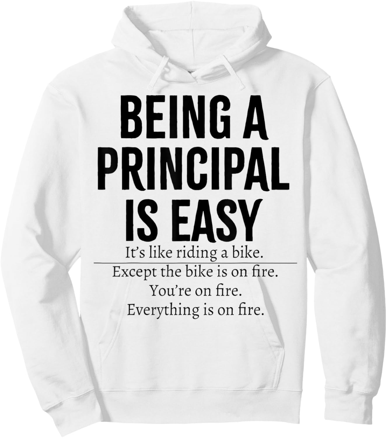 Being A Principal Is Easy Hoodie - Hoodie | White