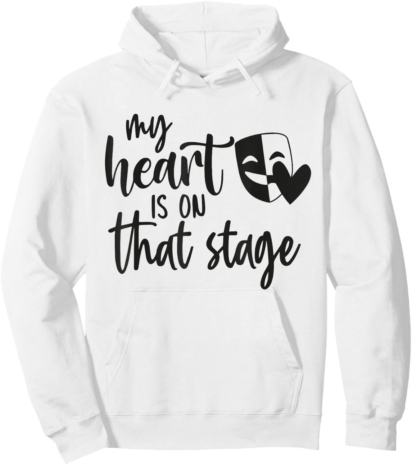 Musical Theatre Lover Cute Actress My Heart Is On That Stage Hoodie - Hoodie | White