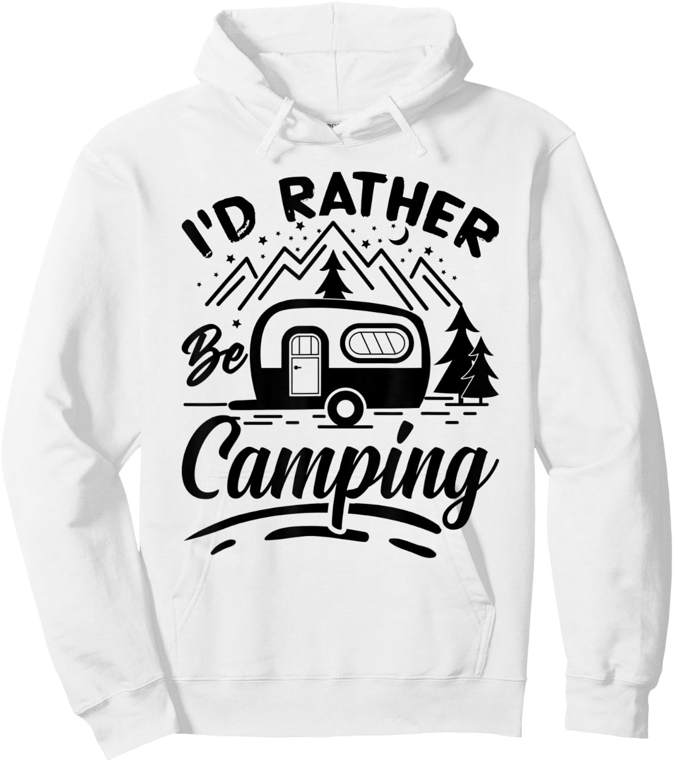 I'd Rather Be Camping Funny Camping Campers Hoodie - Hoodie | White