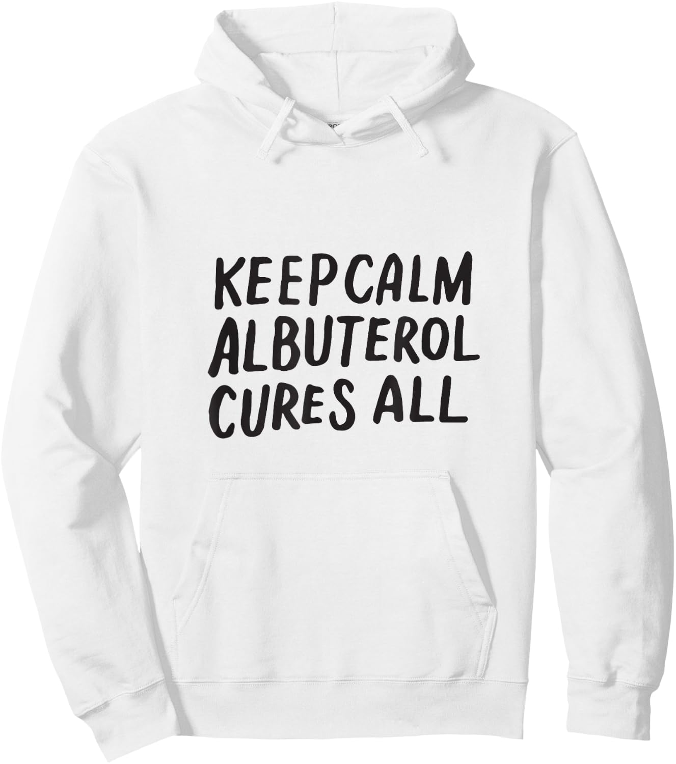 Keep Calm Albuterol Cures All Respiratory Therapist Shirt Hoodie - Hoodie | White