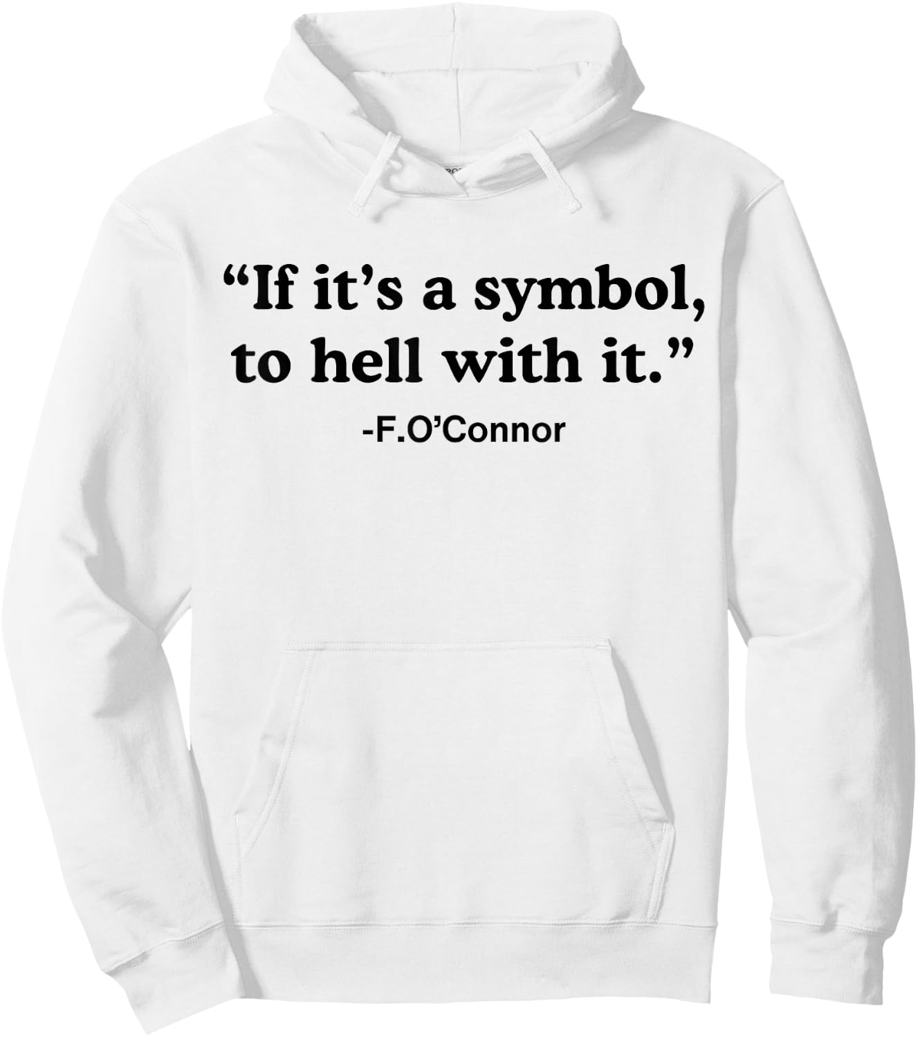 If It's A Symbol To Hell With It Hoodie - Hoodie | White