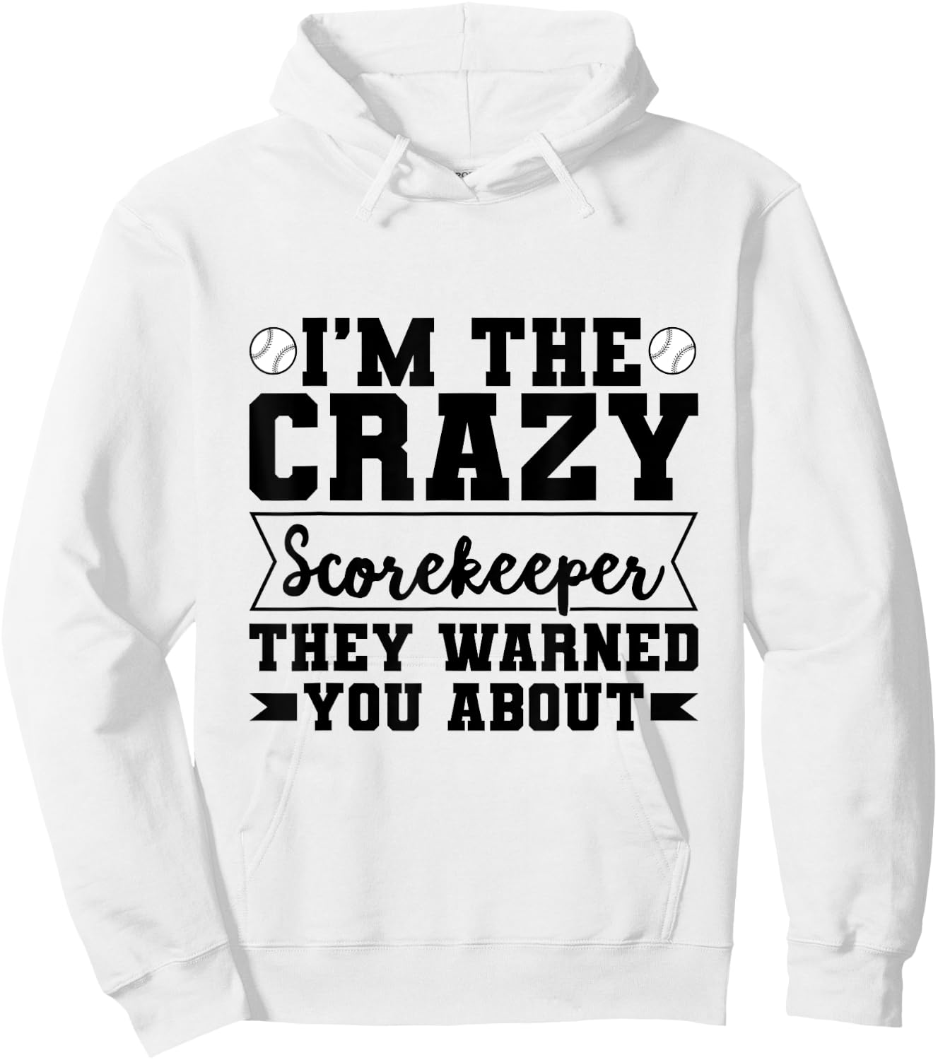 Baseball Scorekeeper Quote for a Score Book Keeper Hoodie - Hoodie | White