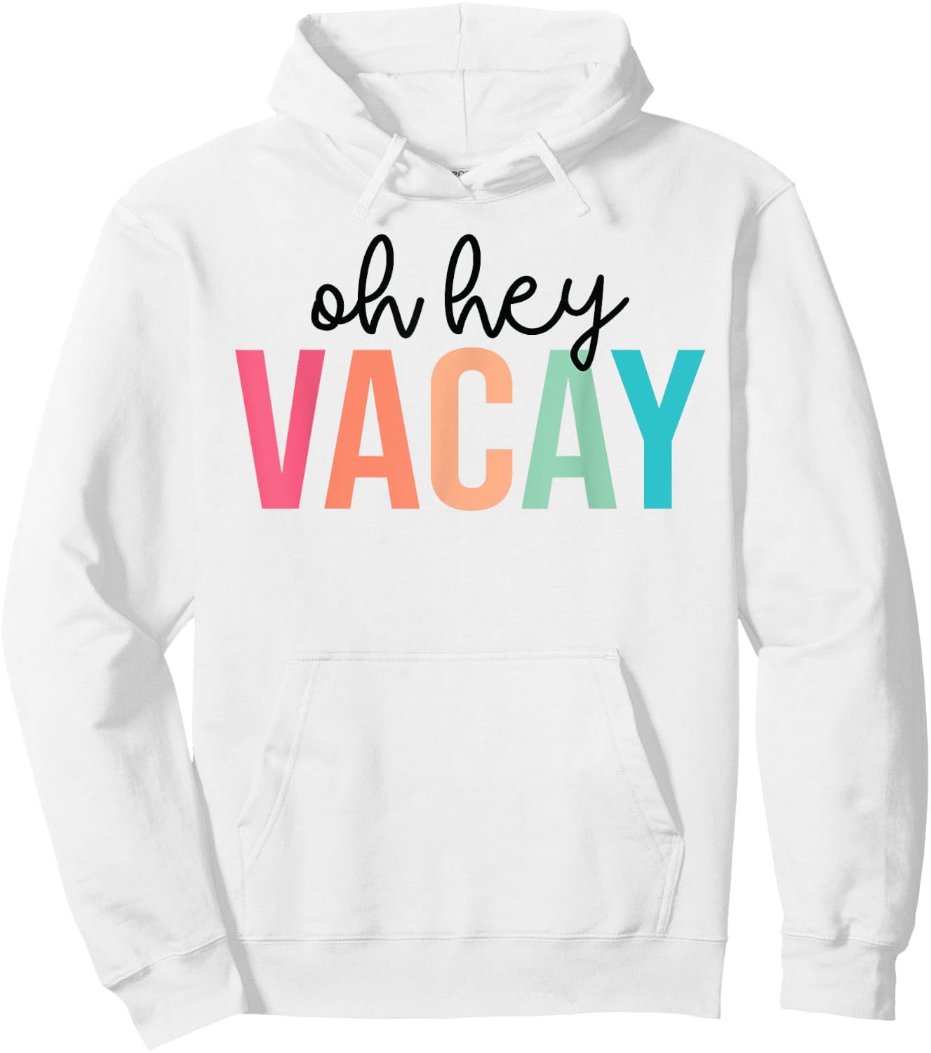 Oh Hey Vacay Summer Matching Family Vacation Teacher Student Hoodie - Hoodie | White