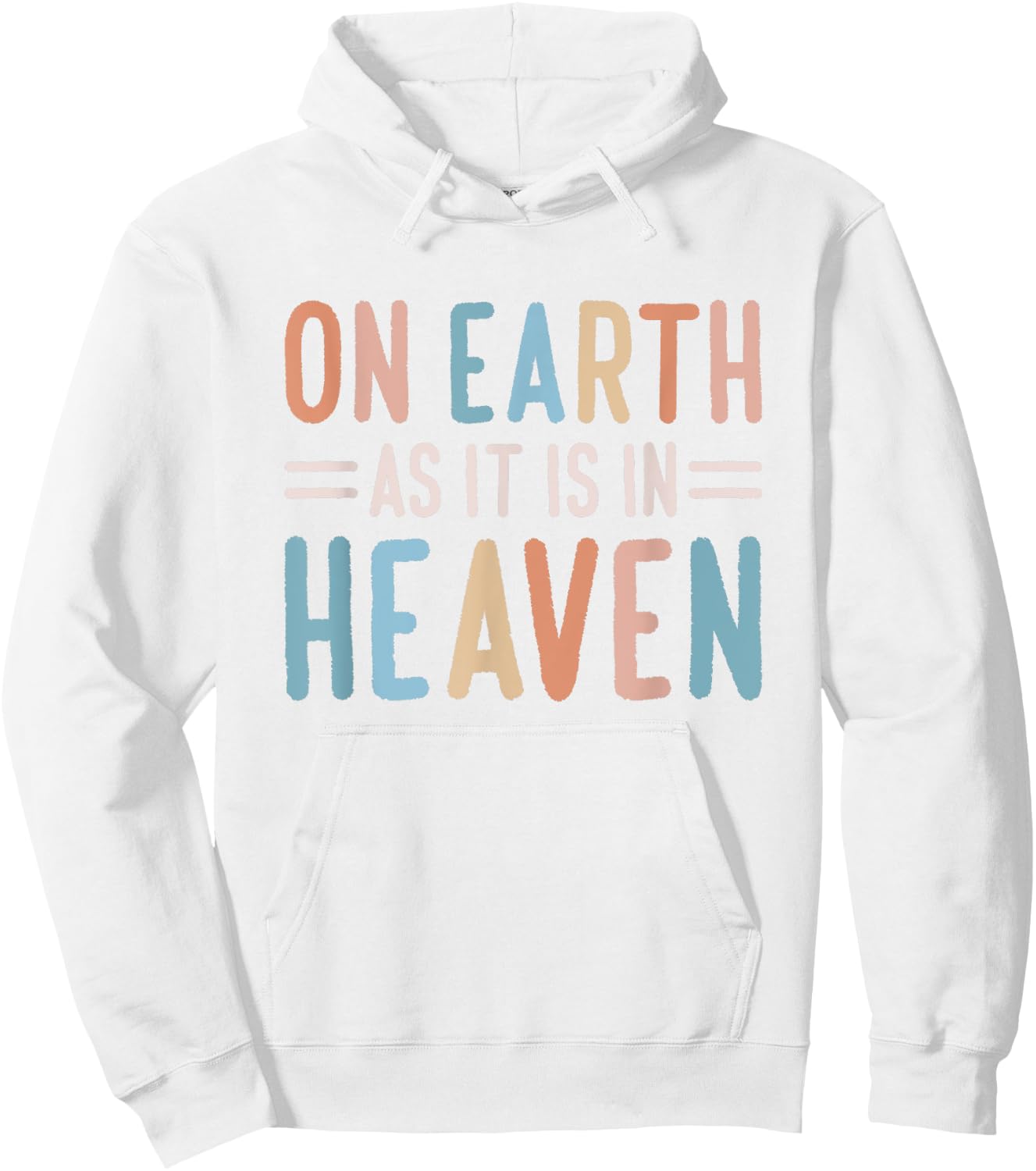 On Earth As It Is In Heaven Hoodie - Hoodie | White