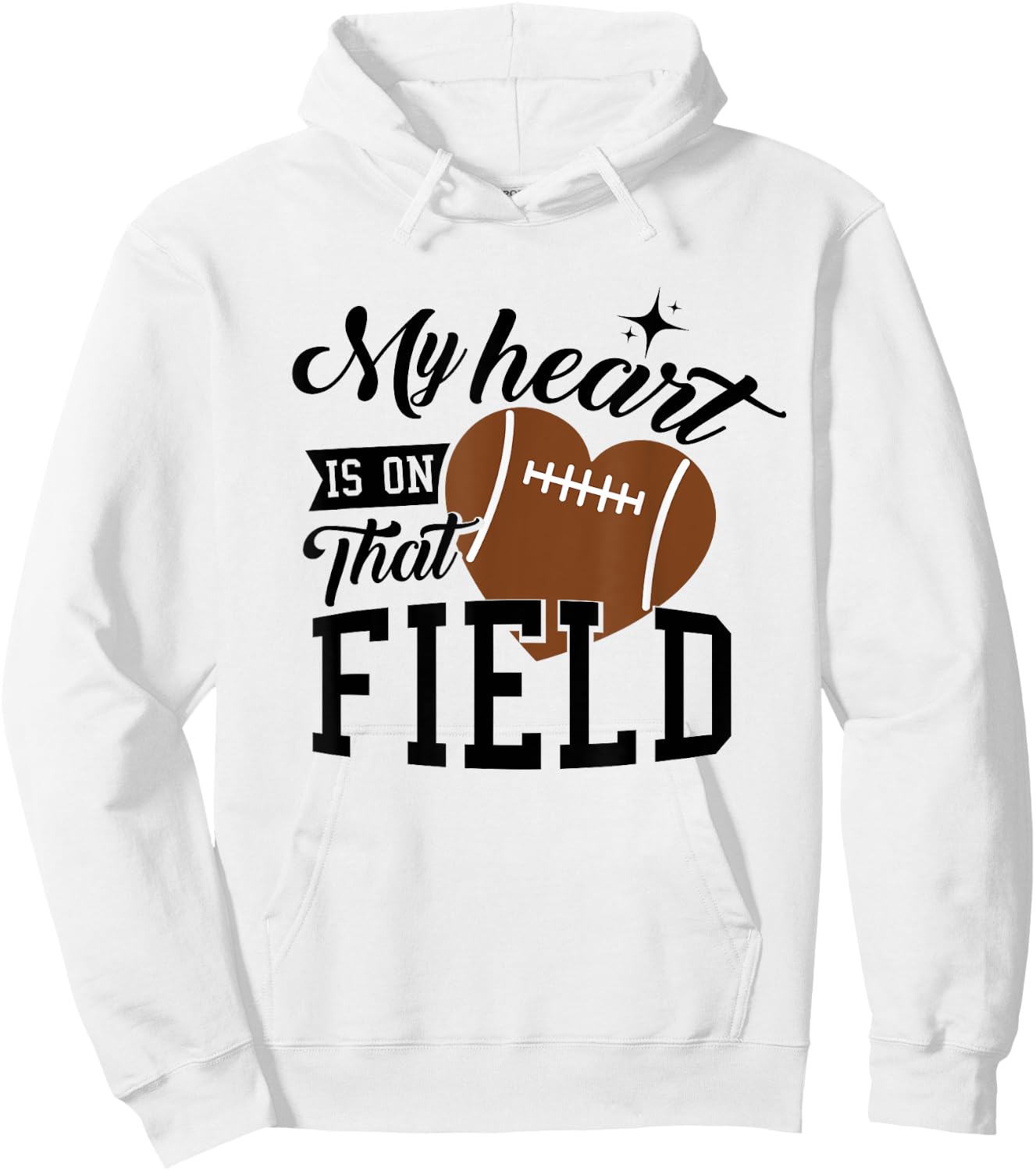 Proud Football Fan My Heart Is On That Field Football Game Hoodie - Hoodie | White