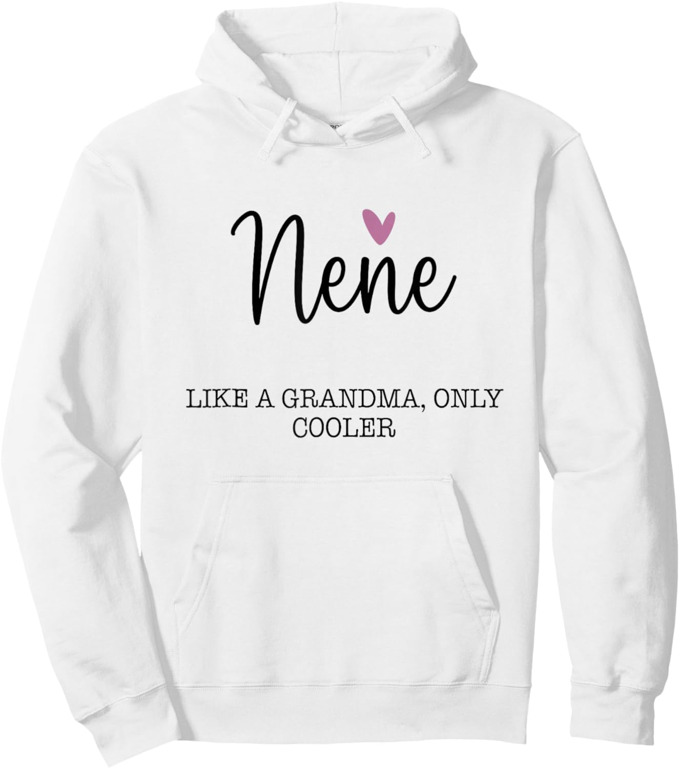Nene Like A Grandma Only Cooler Heart Mother's Day Nene Hoodie - Hoodie | White