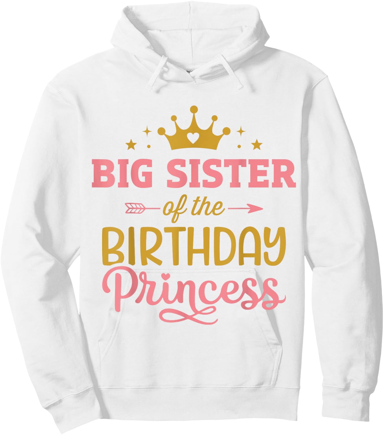 Big sister of birthday princess girl matching family party Hoodie - Hoodie | White