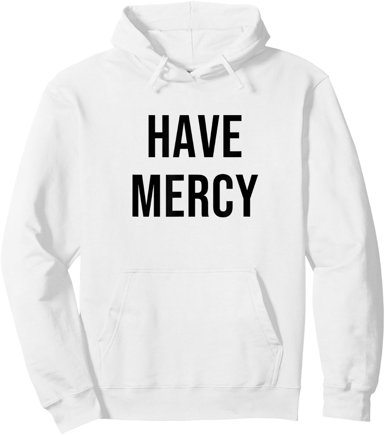 Have Mercy Hoodie - Hoodie | White